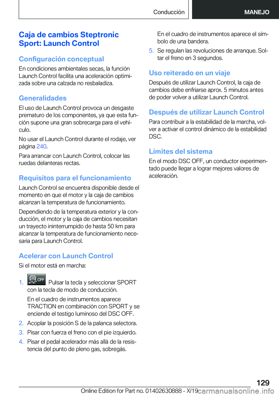 BMW X2 2020  Manuales de Empleo (in Spanish) �C�a�j�a��d�e��c�a�m�b�i�o�s��S�t�e�p�t�r�o�n�i�c
�S�p�o�r�t�:��L�a�u�n�c�h��C�o�n�t�r�o�l
�C�o�n�f�i�g�u�r�a�c�i�