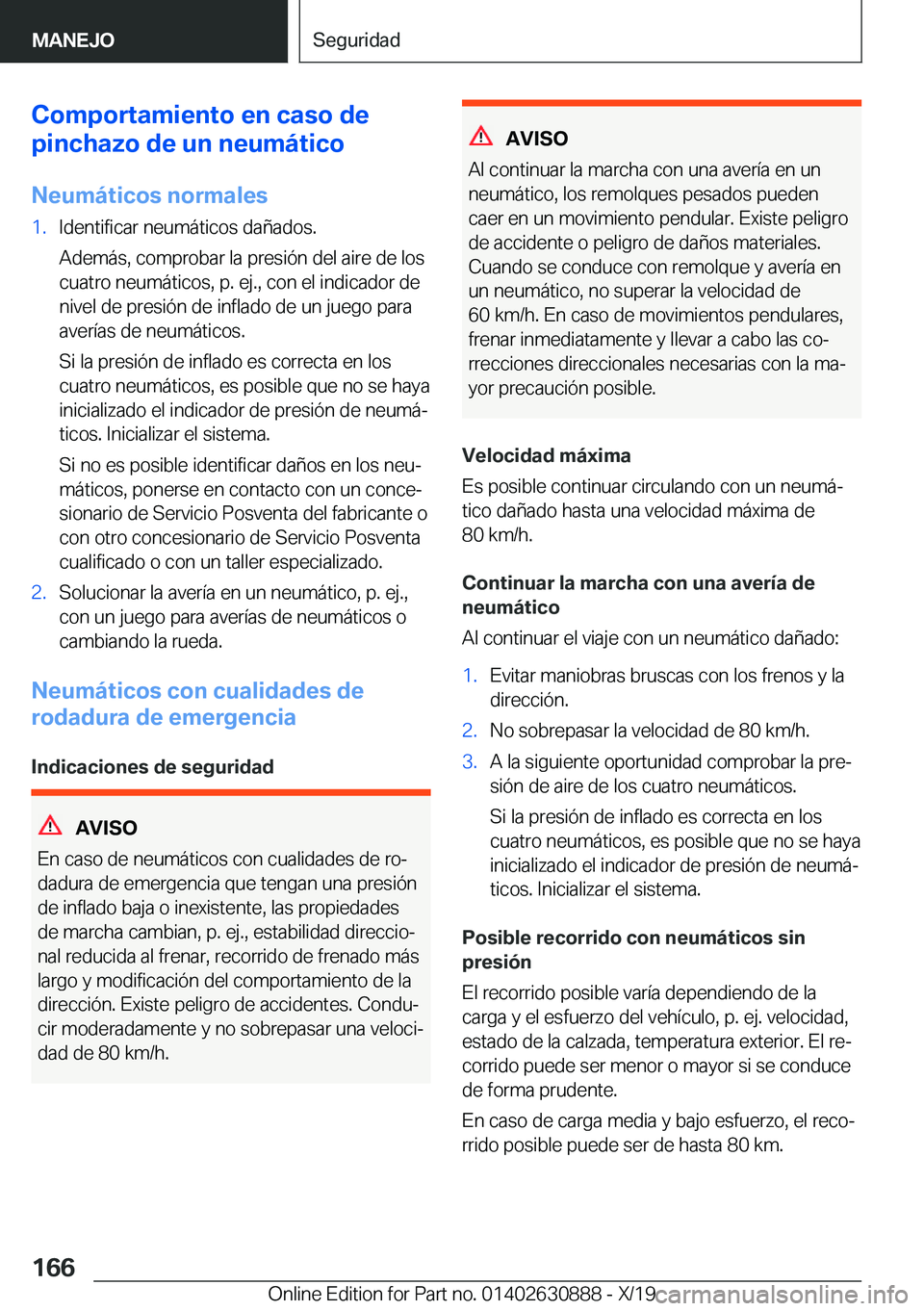 BMW X2 2020  Manuales de Empleo (in Spanish) �C�o�m�p�o�r�t�a�m�i�e�n�t�o��e�n��c�a�s�o��d�e
�p�i�n�c�h�a�z�o��d�e��u�n��n�e�u�m�