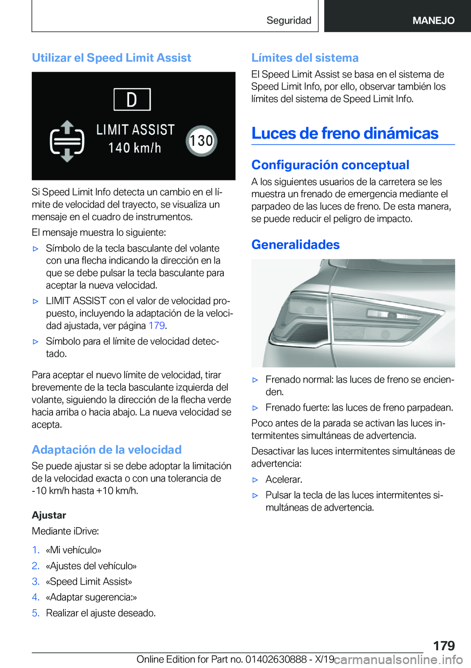 BMW X2 2020  Manuales de Empleo (in Spanish) �U�t�i�l�i�z�a�r��e�l��S�p�e�e�d��L�i�m�i�t��A�s�s�i�s�t
�S�i��S�p�e�e�d��L�i�m�i�t��I�n�f�o��d�e�t�e�c�t�a��u�n��c�a�m�b�i�o��e�n��e�l��l�
