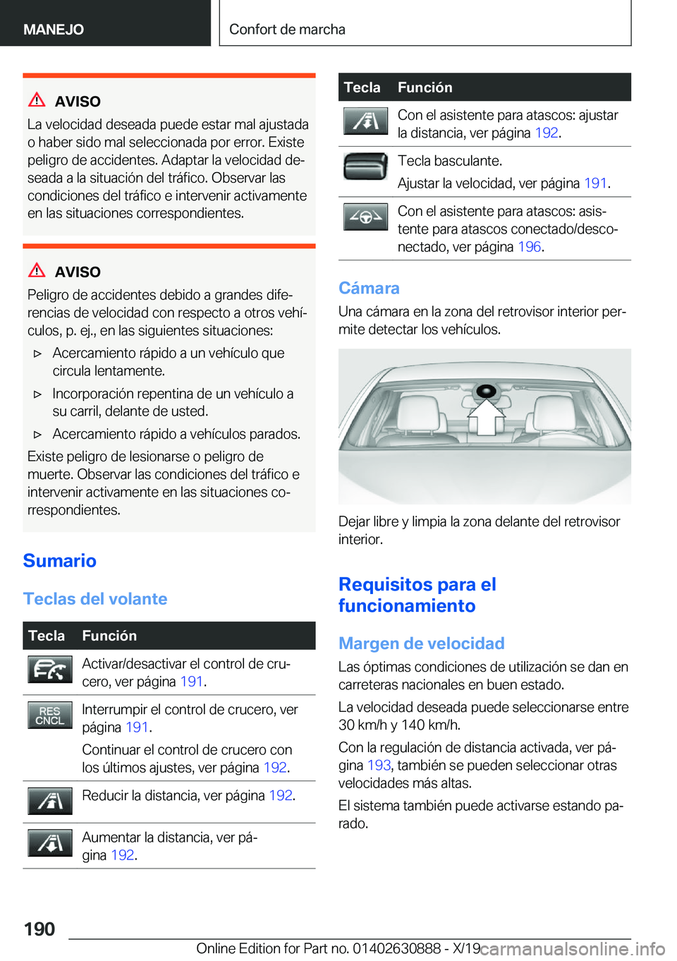 BMW X2 2020  Manuales de Empleo (in Spanish) �A�V�I�S�O
�L�a��v�e�l�o�c�i�d�a�d��d�e�s�e�a�d�a��p�u�e�d�e��e�s�t�a�r��m�a�l��a�j�u�s�t�a�d�a
�o��h�a�b�e�r��s�i�d�o��m�a�l��s�e�l�e�c�c�i�o�n�a�d�a��p�o�r��e�r�r�o�r�.��E�x�i�s�t�e �p�