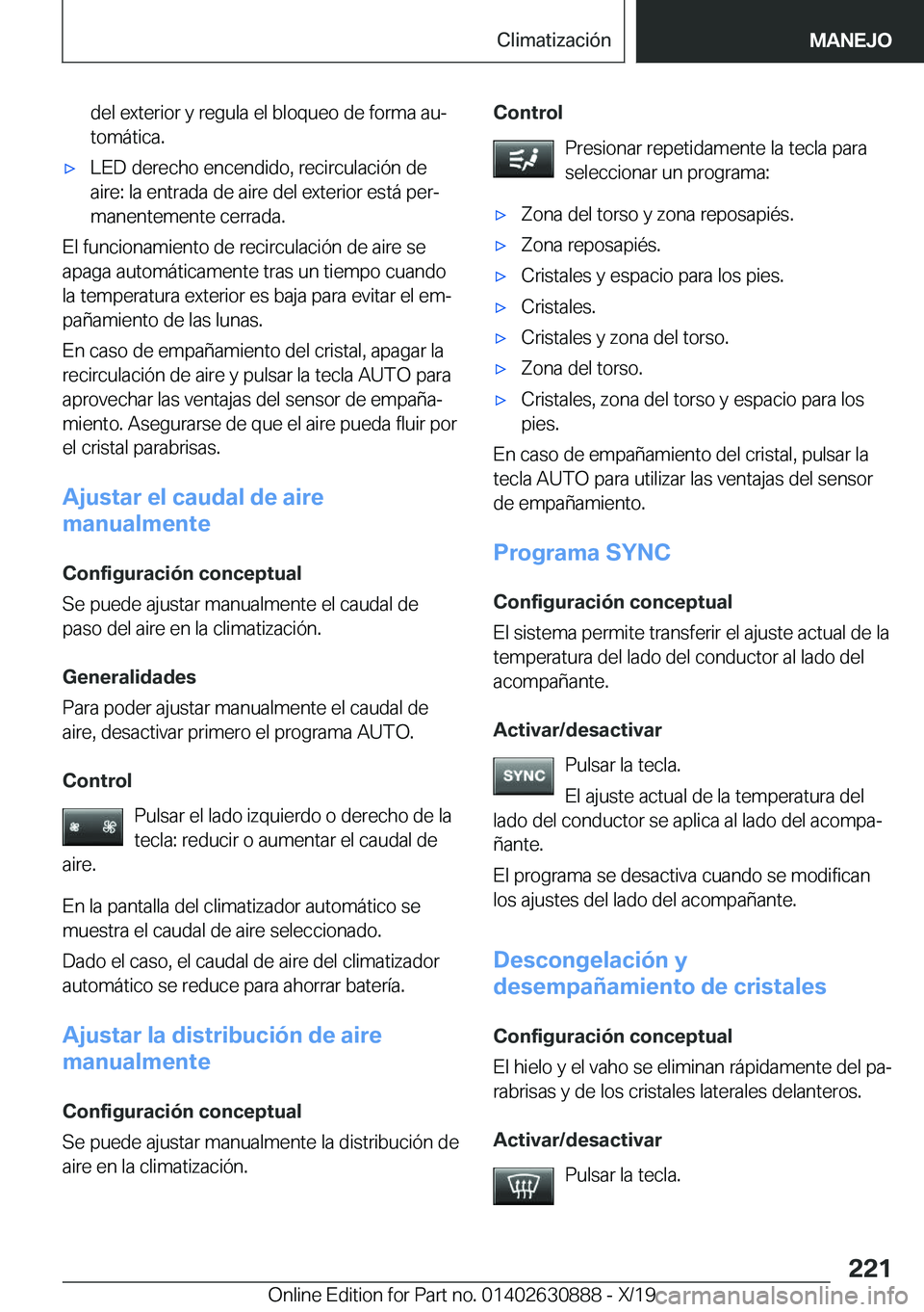 BMW X2 2020  Manuales de Empleo (in Spanish) �d�e�l��e�x�t�e�r�i�o�r��y��r�e�g�u�l�a��e�l��b�l�o�q�u�e�o��d�e��f�o�r�m�a��a�uª
�t�o�m�