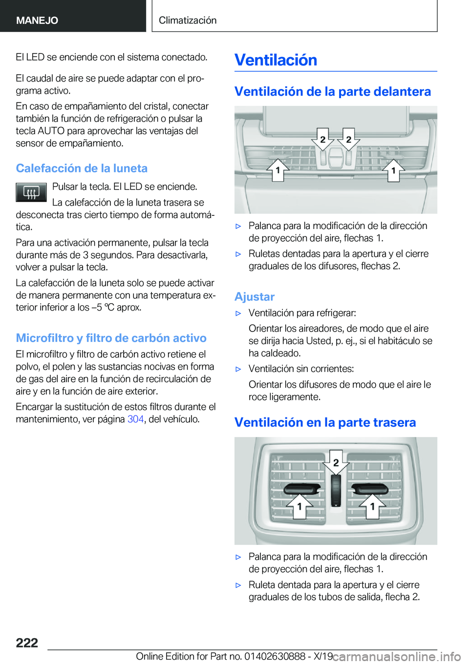BMW X2 2020  Manuales de Empleo (in Spanish) �E�l��L�E�D��s�e��e�n�c�i�e�n�d�e��c�o�n��e�l��s�i�s�t�e�m�a��c�o�n�e�c�t�a�d�o�.�E�l��c�a�u�d�a�l��d�e��a�i�r�e��s�e��p�u�e�d�e��a�d�a�p�t�a�r��c�o�n��e�l��p�r�oª�g�r�a�m�a��a�c�t�