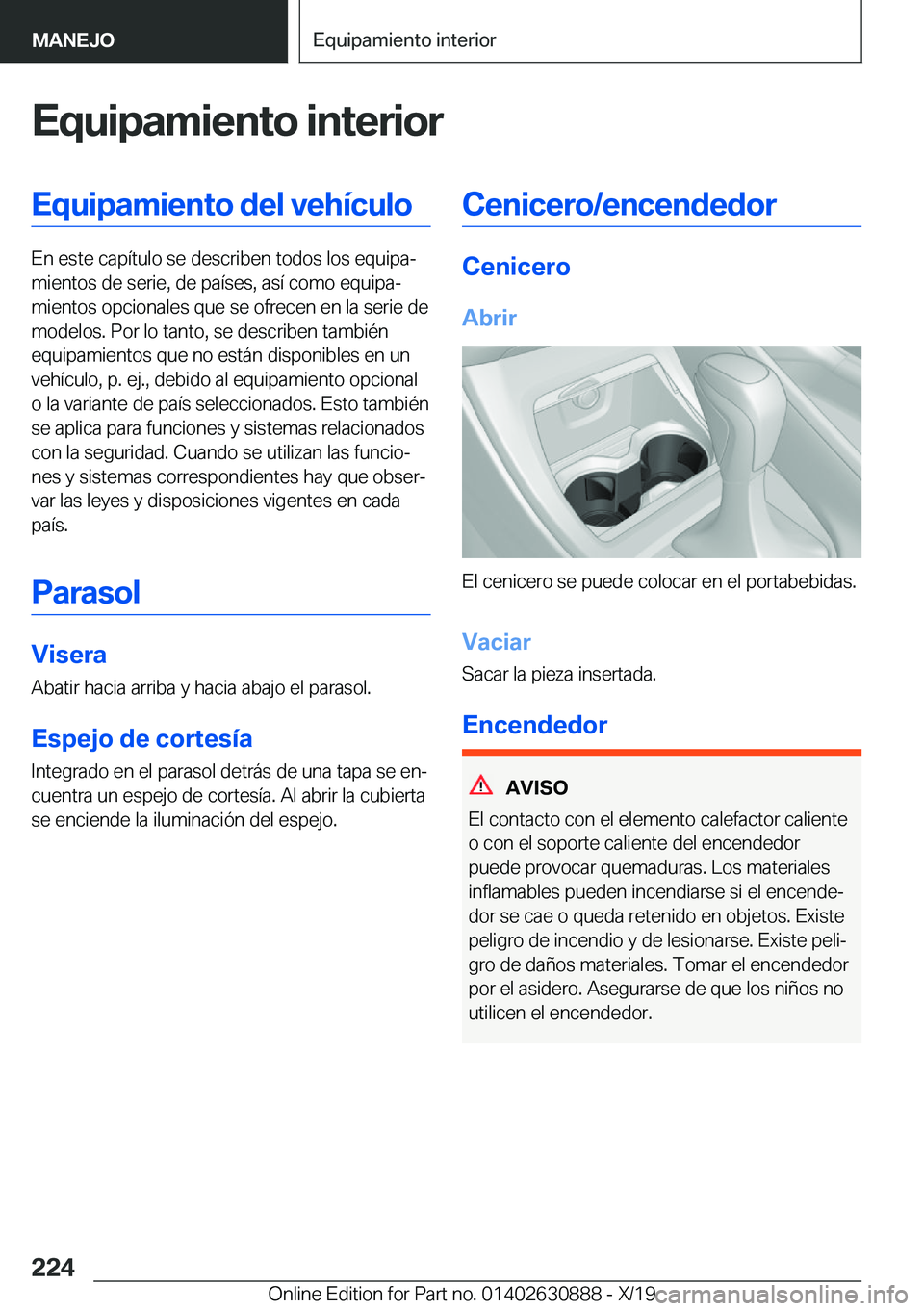 BMW X2 2020  Manuales de Empleo (in Spanish) �E�q�u�i�p�a�m�i�e�n�t�o��i�n�t�e�r�i�o�r�E�q�u�i�p�a�m�i�e�n�t�o��d�e�l��v�e�h�