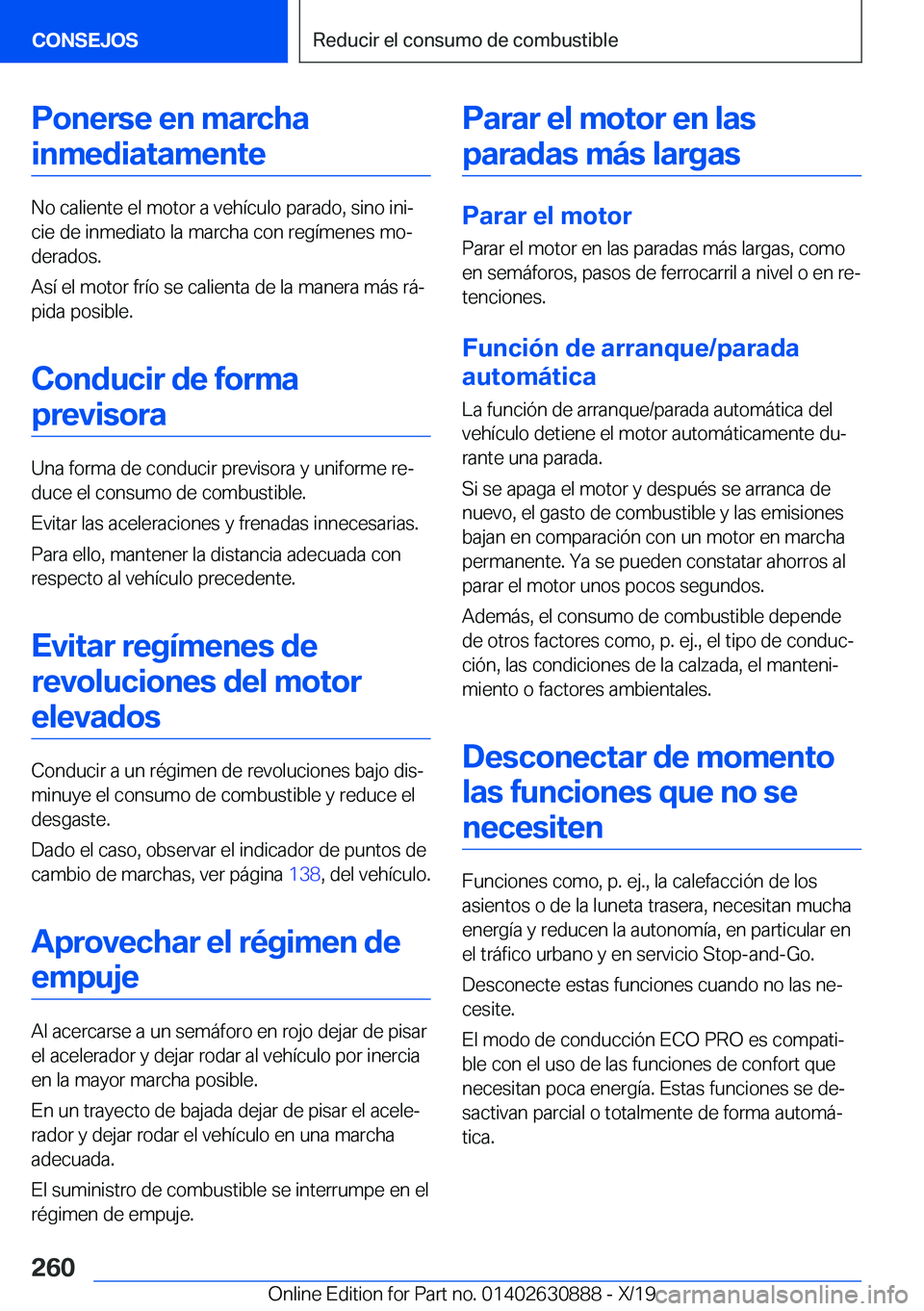 BMW X2 2020  Manuales de Empleo (in Spanish) �P�o�n�e�r�s�e��e�n��m�a�r�c�h�a�i�n�m�e�d�i�a�t�a�m�e�n�t�e
�N�o��c�a�l�i�e�n�t�e��e�l��m�o�t�o�r��a��v�e�h�