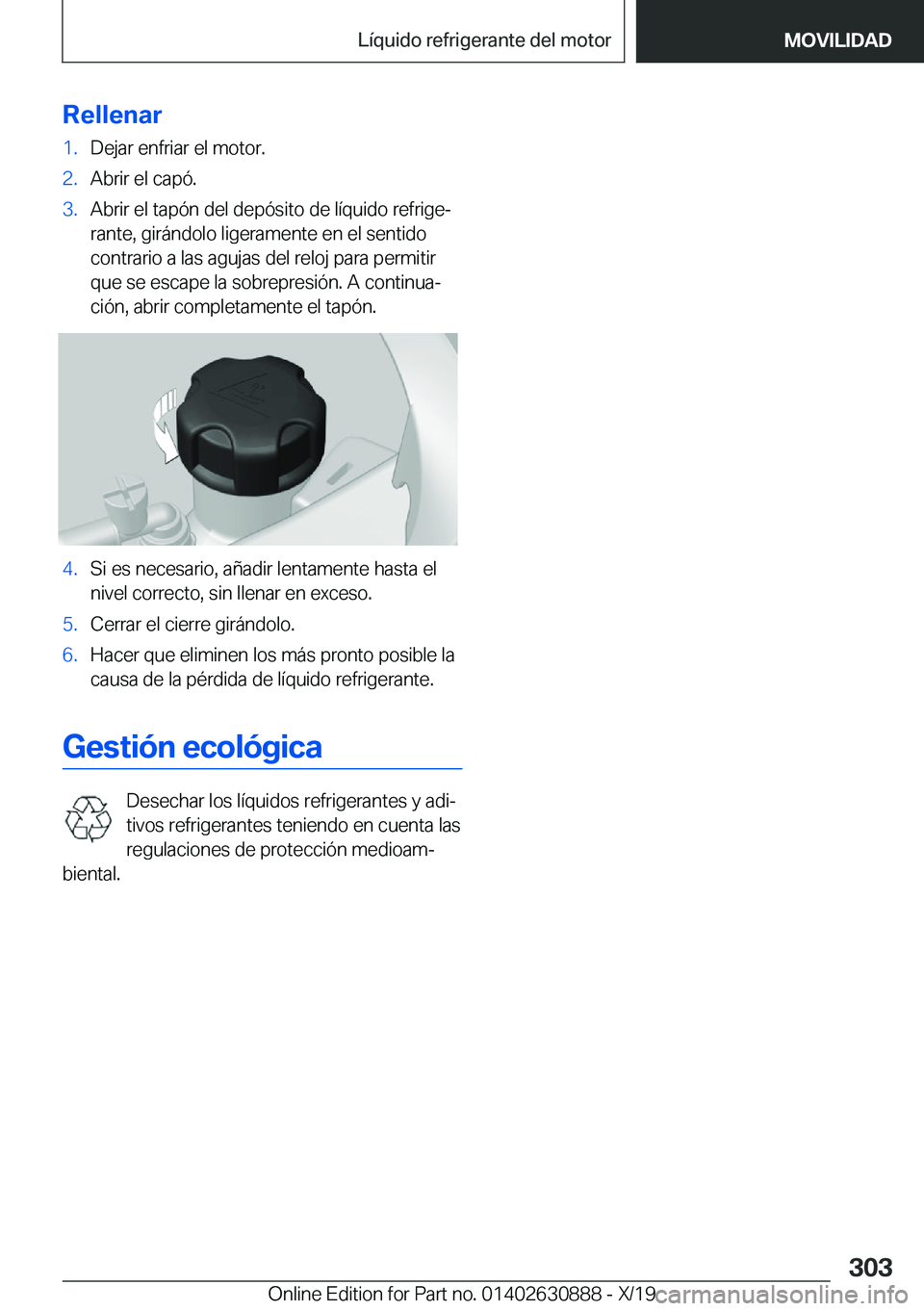 BMW X2 2020  Manuales de Empleo (in Spanish) �R�e�l�l�e�n�a�r�1�.�D�e�j�a�r��e�n�f�r�i�a�r��e�l��m�o�t�o�r�.�2�.�A�b�r�i�r��e�l��c�a�p�