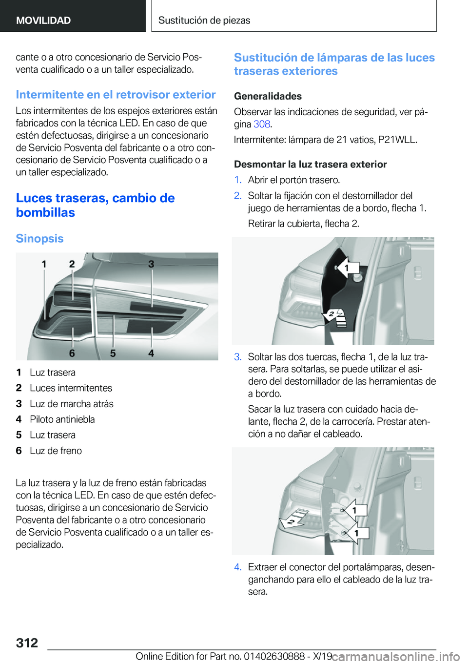 BMW X2 2020  Manuales de Empleo (in Spanish) �c�a�n�t�e��o��a��o�t�r�o��c�o�n�c�e�s�i�o�n�a�r�i�o��d�e��S�e�r�v�i�c�i�o��P�o�sª�v�e�n�t�a��c�u�a�l�i�f�i�c�a�d�o��o��a��u�n��t�a�l�l�e�r��e�s�p�e�c�i�a�l�i�z�a�d�o�.
�I�n�t�e�r�m�i�t