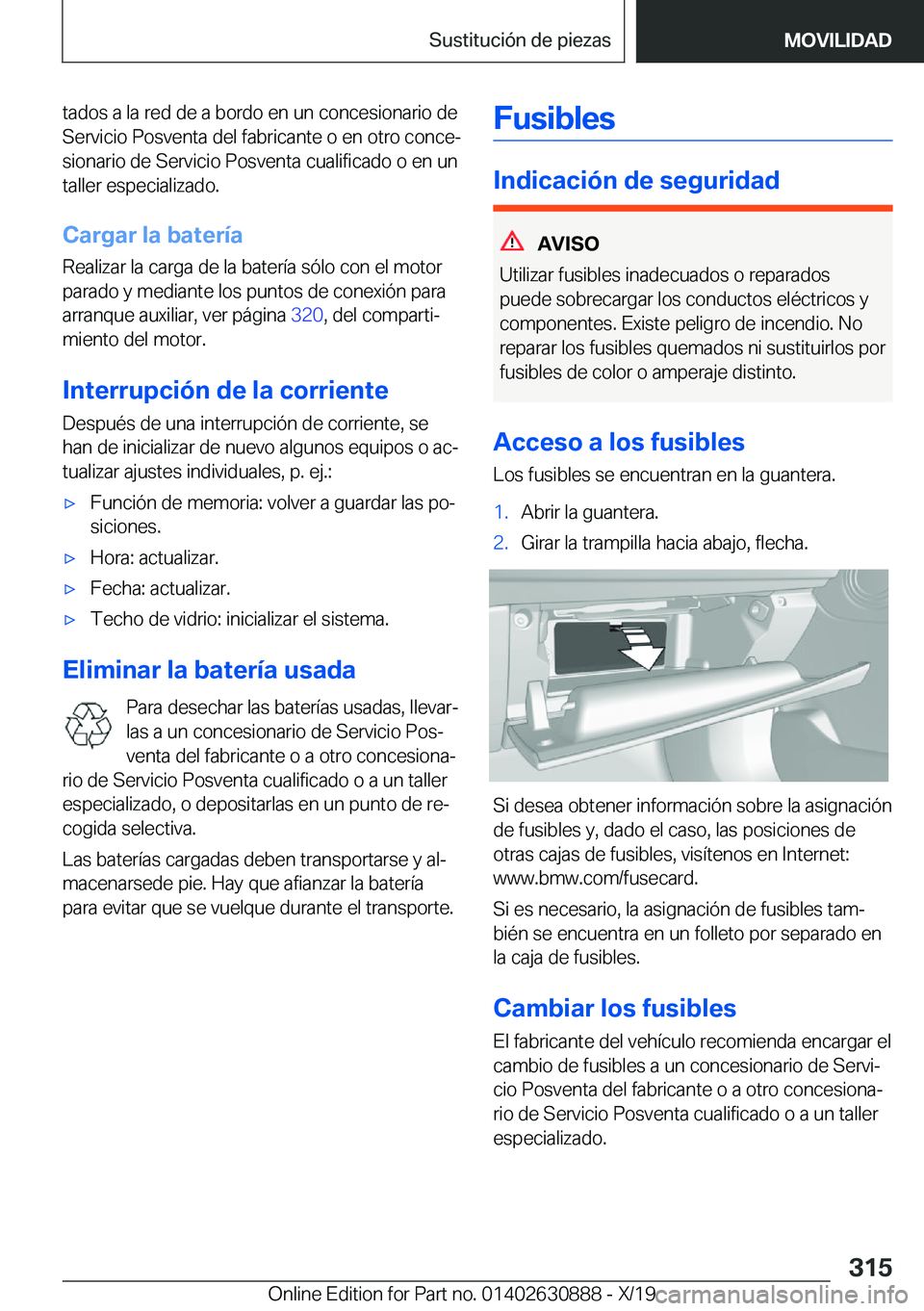 BMW X2 2020  Manuales de Empleo (in Spanish) �t�a�d�o�s��a��l�a��r�e�d��d�e��a��b�o�r�d�o��e�n��u�n��c�o�n�c�e�s�i�o�n�a�r�i�o��d�e�S�e�r�v�i�c�i�o��P�o�s�v�e�n�t�a��d�e�l��f�a�b�r�i�c�a�n�t�e��o��e�n��o�t�r�o��c�o�n�c�eª
�s�i
