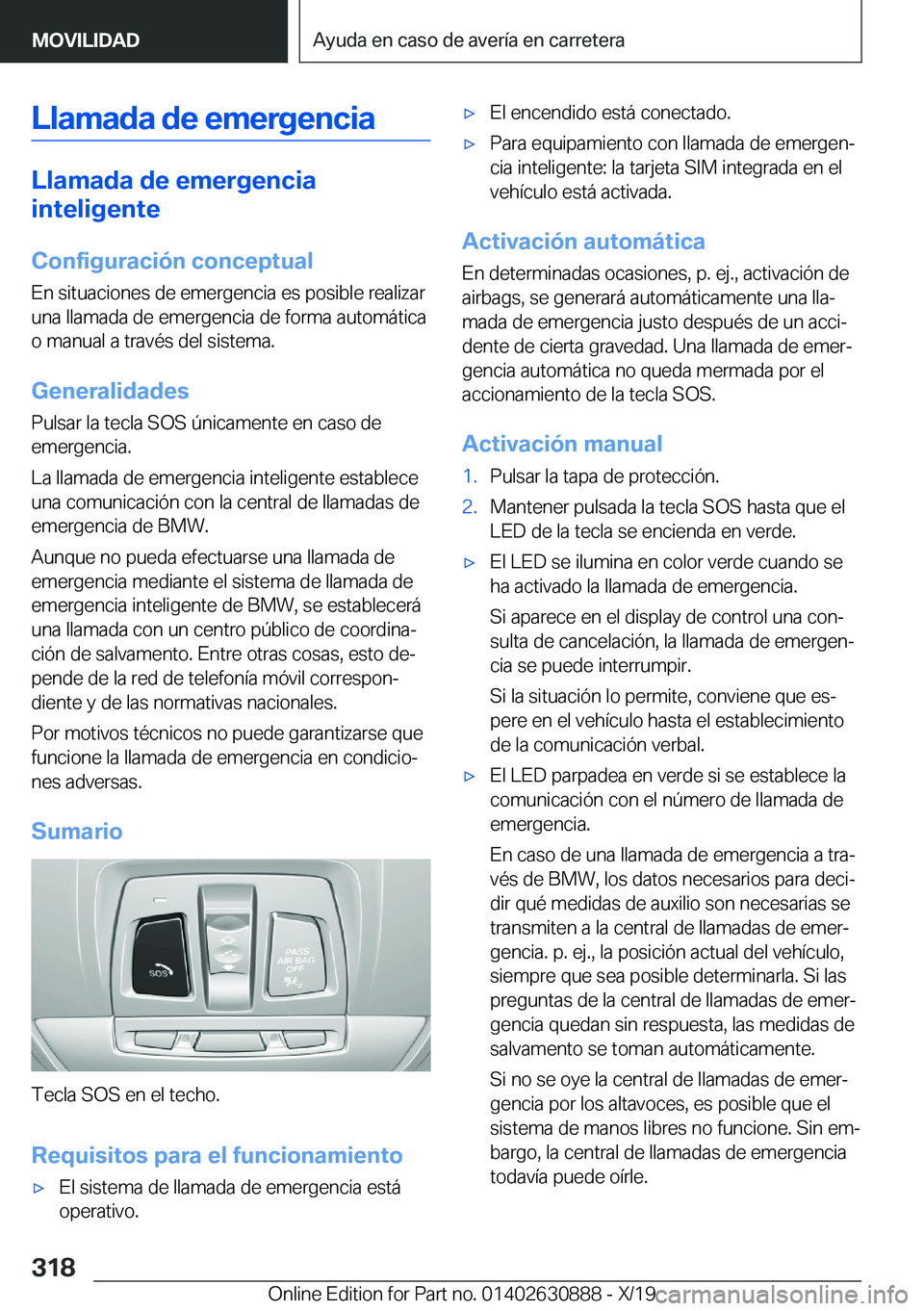 BMW X2 2020  Manuales de Empleo (in Spanish) �L�l�a�m�a�d�a��d�e��e�m�e�r�g�e�n�c�i�a
�L�l�a�m�a�d�a��d�e��e�m�e�r�g�e�n�c�i�a�i�n�t�e�l�i�g�e�n�t�e
�C�o�n�f�i�g�u�r�a�c�i�