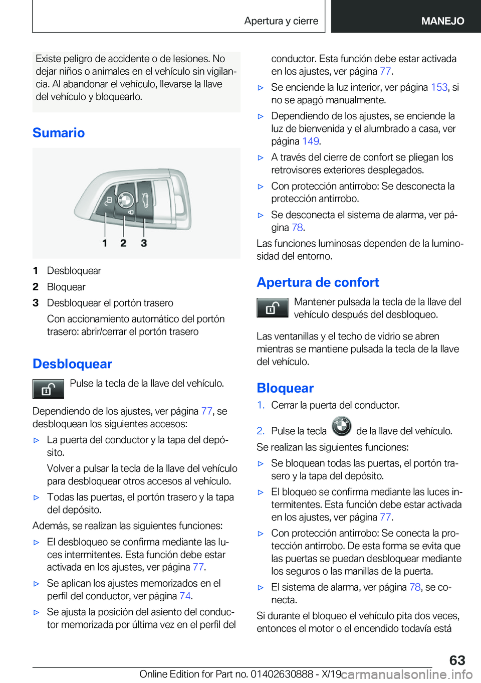 BMW X2 2020  Manuales de Empleo (in Spanish) �E�x�i�s�t�e��p�e�l�i�g�r�o��d�e��a�c�c�i�d�e�n�t�e��o��d�e��l�e�s�i�o�n�e�s�.��N�o
�d�e�j�a�r��n�i�
