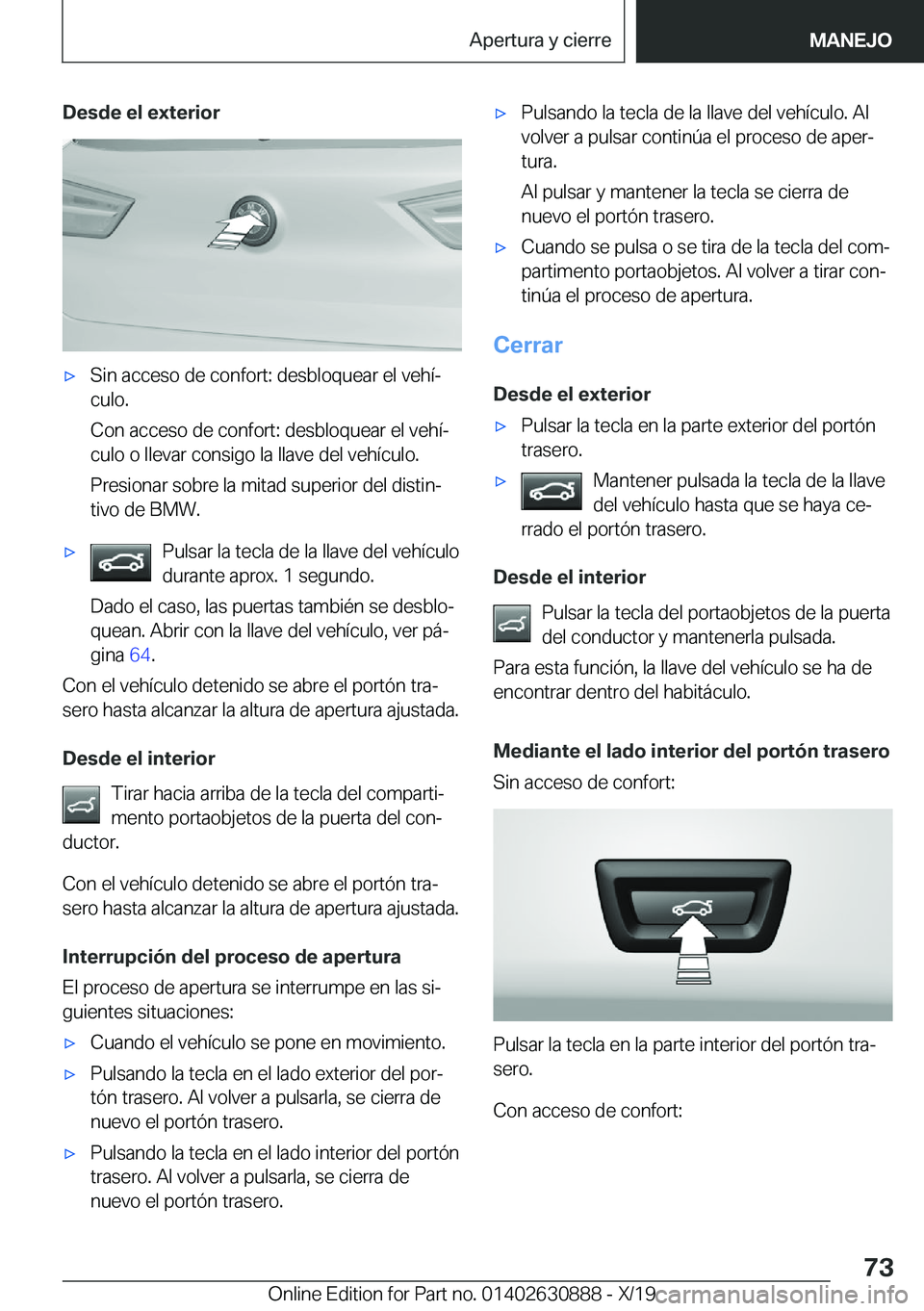 BMW X2 2020  Manuales de Empleo (in Spanish) �D�e�s�d�e��e�l��e�x�t�e�r�i�o�rx�S�i�n��a�c�c�e�s�o��d�e��c�o�n�f�o�r�t�:��d�e�s�b�l�o�q�u�e�a�r��e�l��v�e�h�