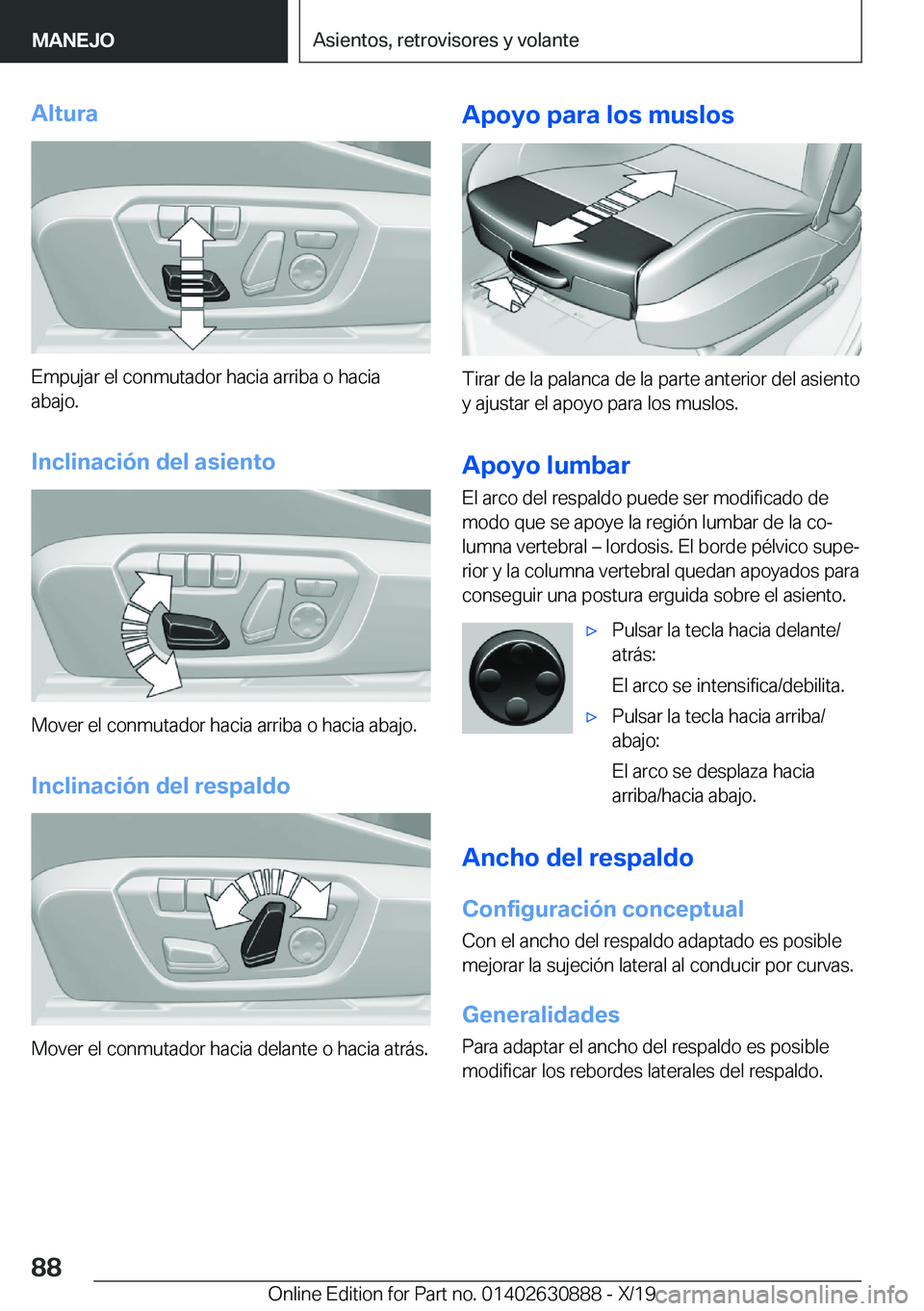 BMW X2 2020  Manuales de Empleo (in Spanish) �A�l�t�u�r�a
�E�m�p�u�j�a�r��e�l��c�o�n�m�u�t�a�d�o�r��h�a�c�i�a��a�r�r�i�b�a��o��h�a�c�i�a
�a�b�a�j�o�.
�I�n�c�l�i�n�a�c�i�