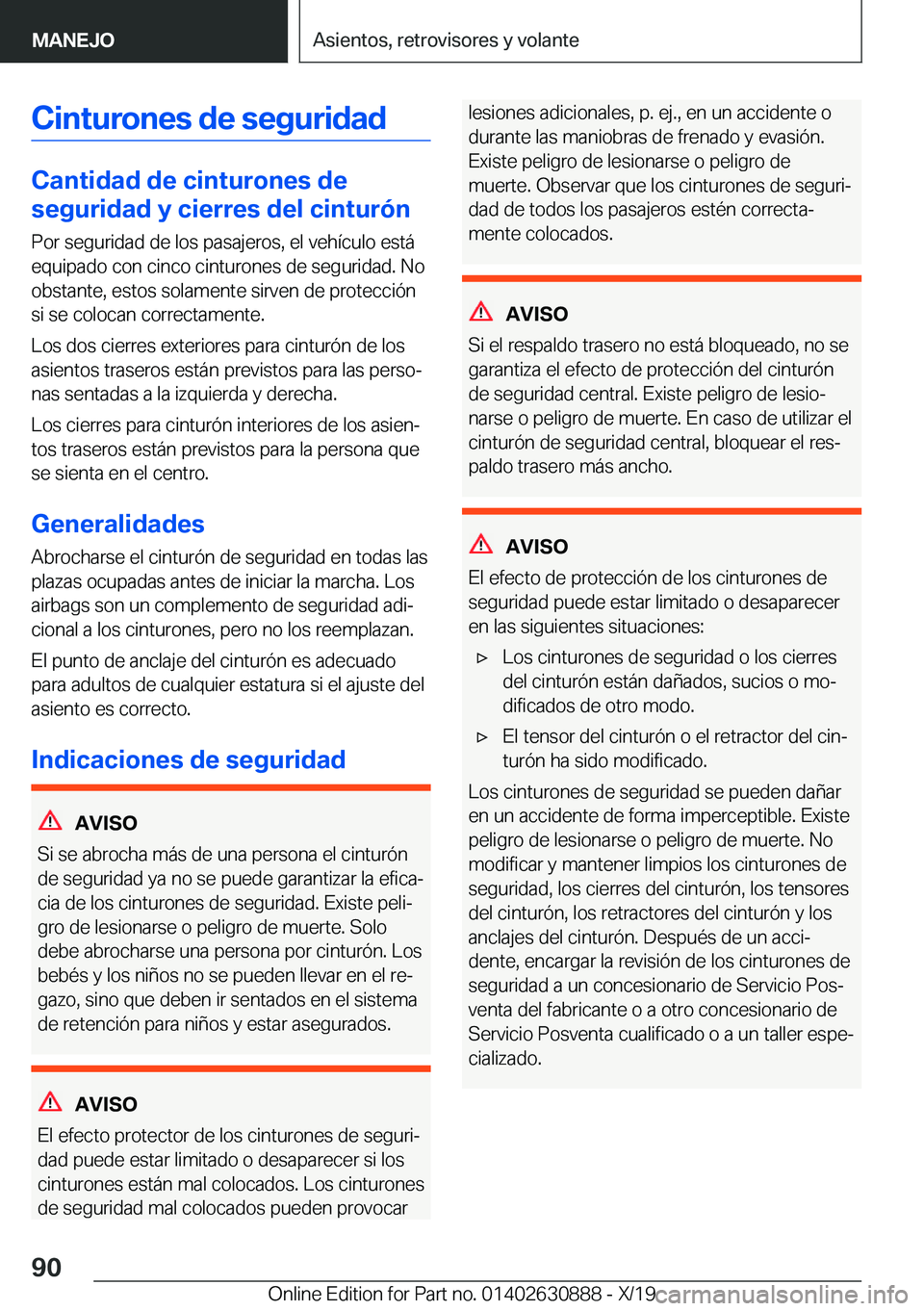 BMW X2 2020  Manuales de Empleo (in Spanish) �C�i�n�t�u�r�o�n�e�s��d�e��s�e�g�u�r�i�d�a�d
�C�a�n�t�i�d�a�d��d�e��c�i�n�t�u�r�o�n�e�s��d�e
�s�e�g�u�r�i�d�a�d��y��c�i�e�r�r�e�s��d�e�l��c�i�n�t�u�r�
