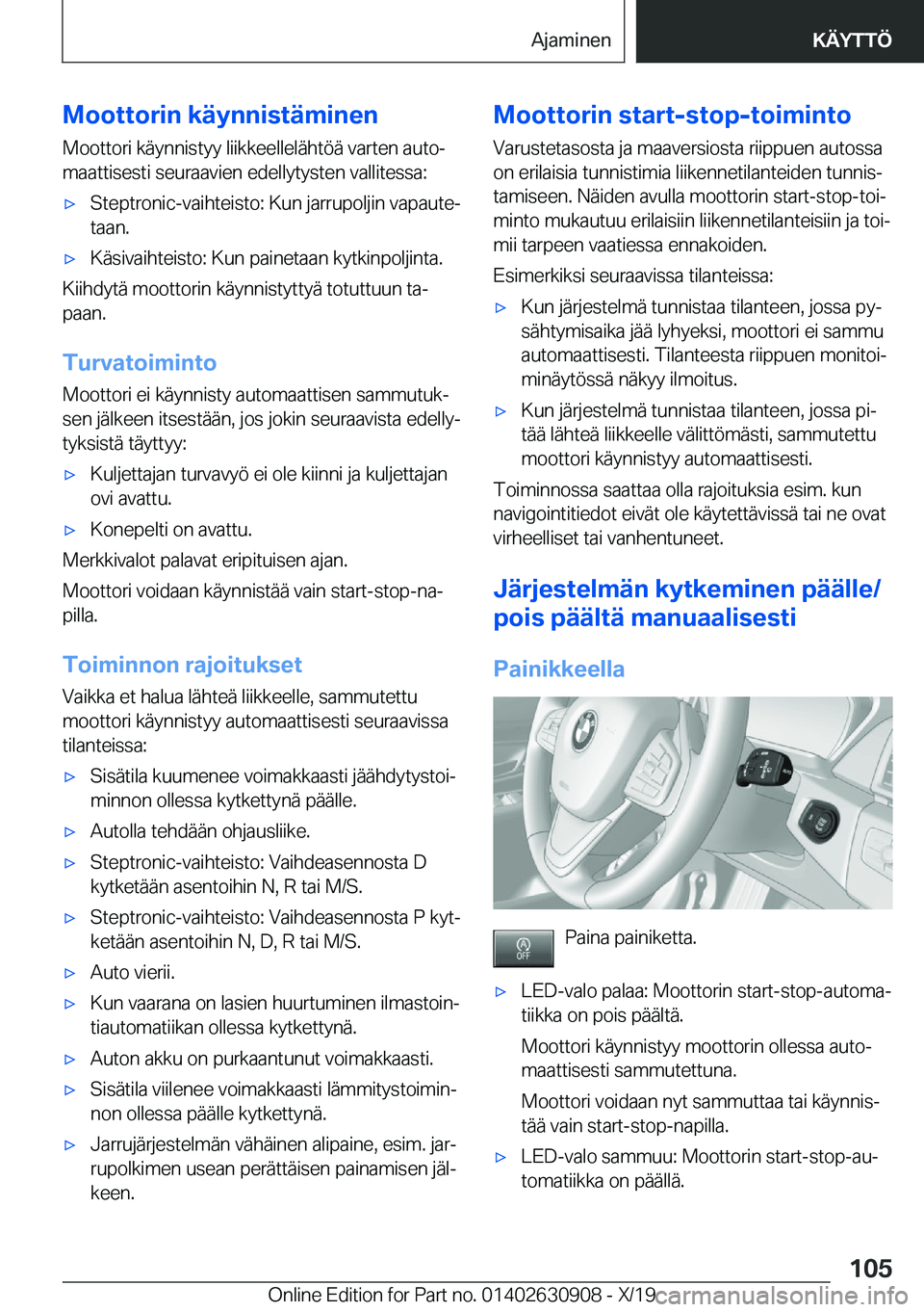 BMW X2 2020  Omistajan Käsikirja (in Finnish) �M�o�o�t�t�o�r�i�n��k�