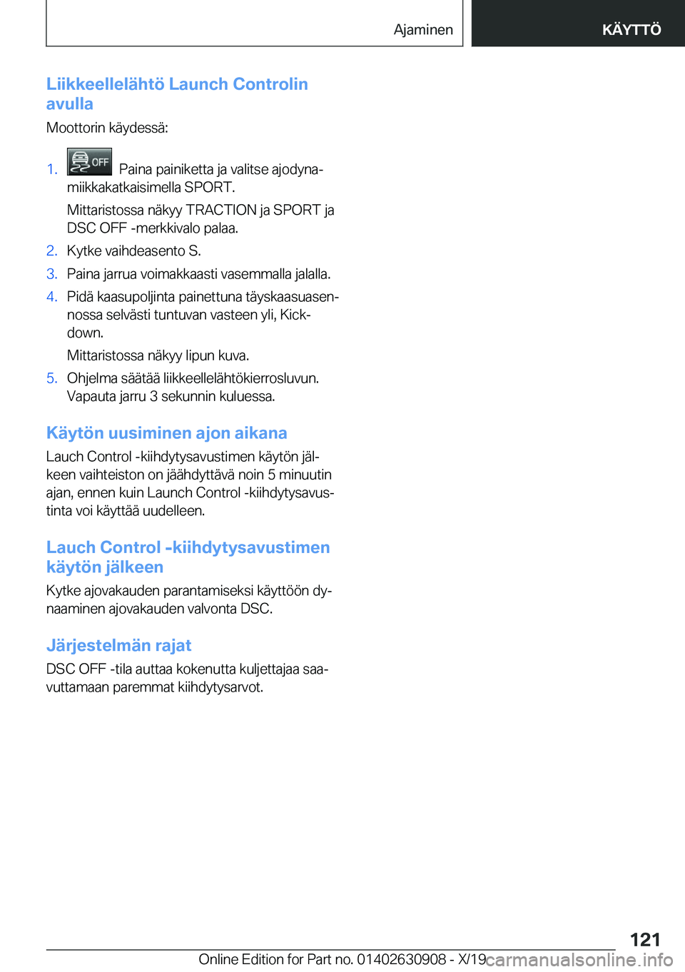 BMW X2 2020  Omistajan Käsikirja (in Finnish) �L�i�i�k�k�e�e�l�l�e�l�