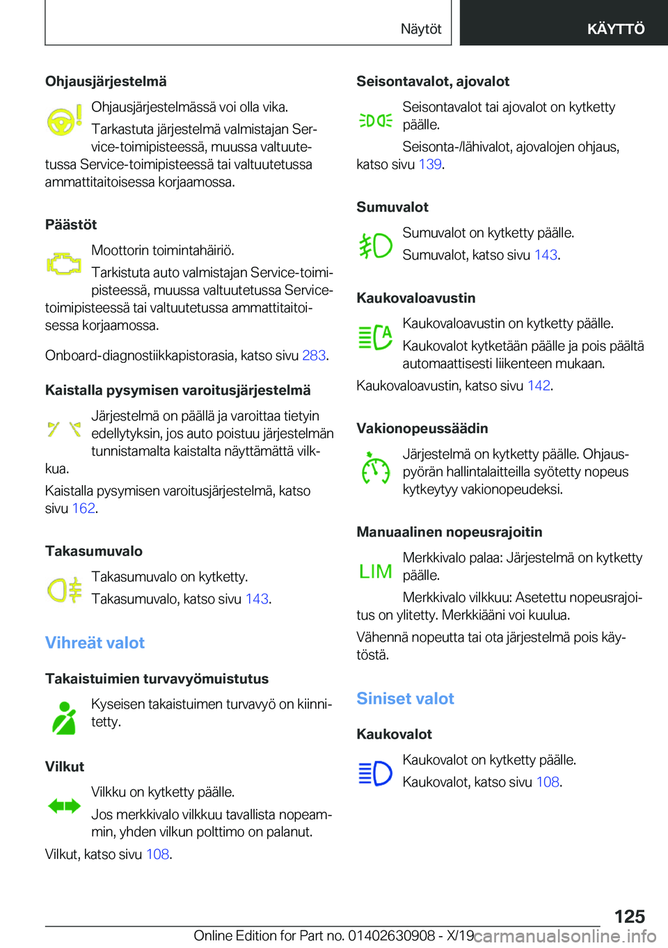 BMW X2 2020  Omistajan Käsikirja (in Finnish) �O�h�j�a�u�s�j�
