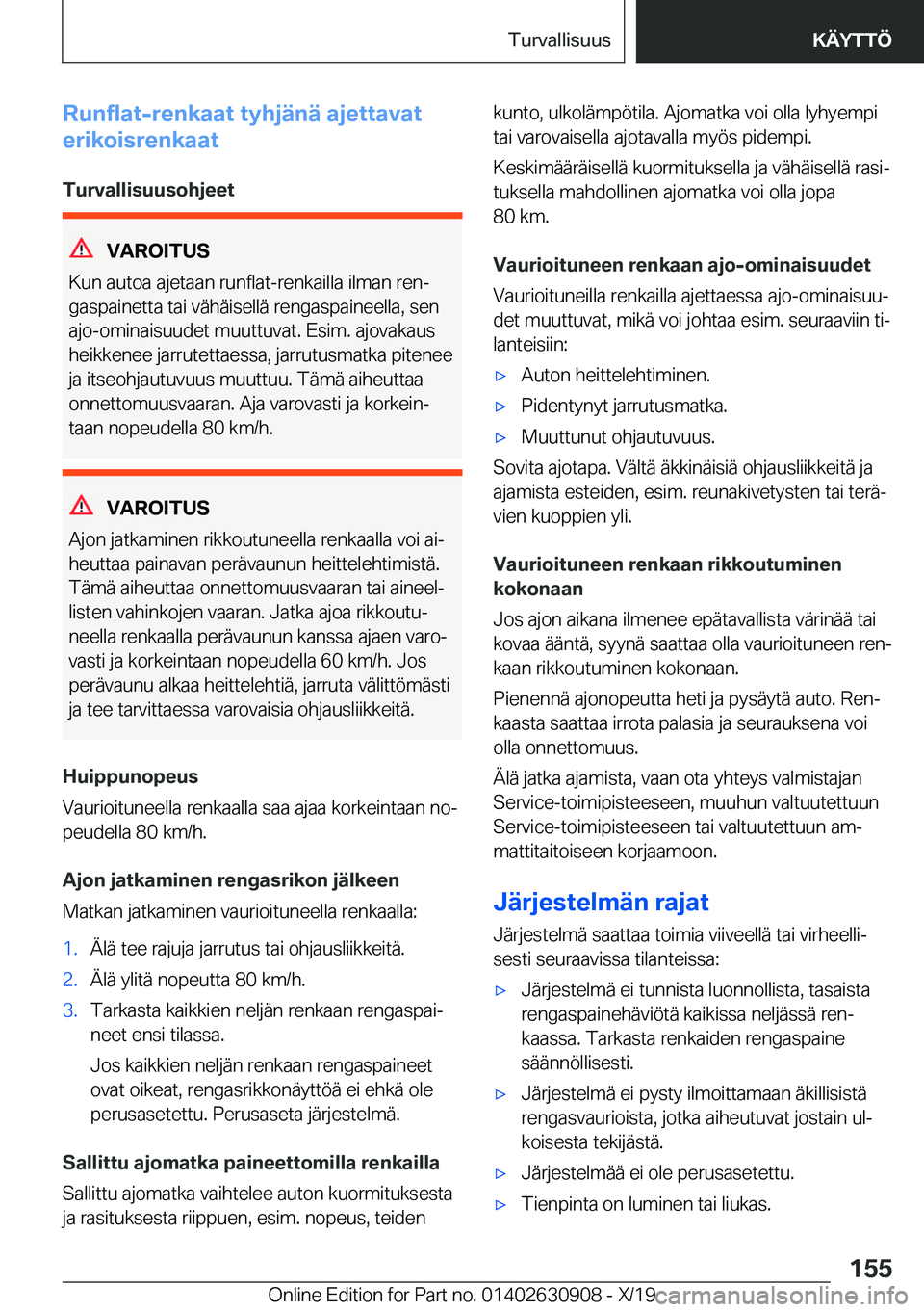 BMW X2 2020  Omistajan Käsikirja (in Finnish) �R�u�n�f�l�a�t�-�r�e�n�k�a�a�t��t�y�h�j�
