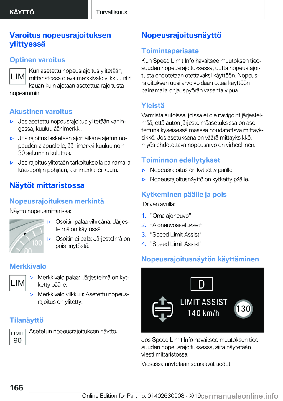 BMW X2 2020  Omistajan Käsikirja (in Finnish) �V�a�r�o�i�t�u�s��n�o�p�e�u�s�r�a�j�o�i�t�u�k�s�e�n
�y�l�i�t�t�y�e�s�s�