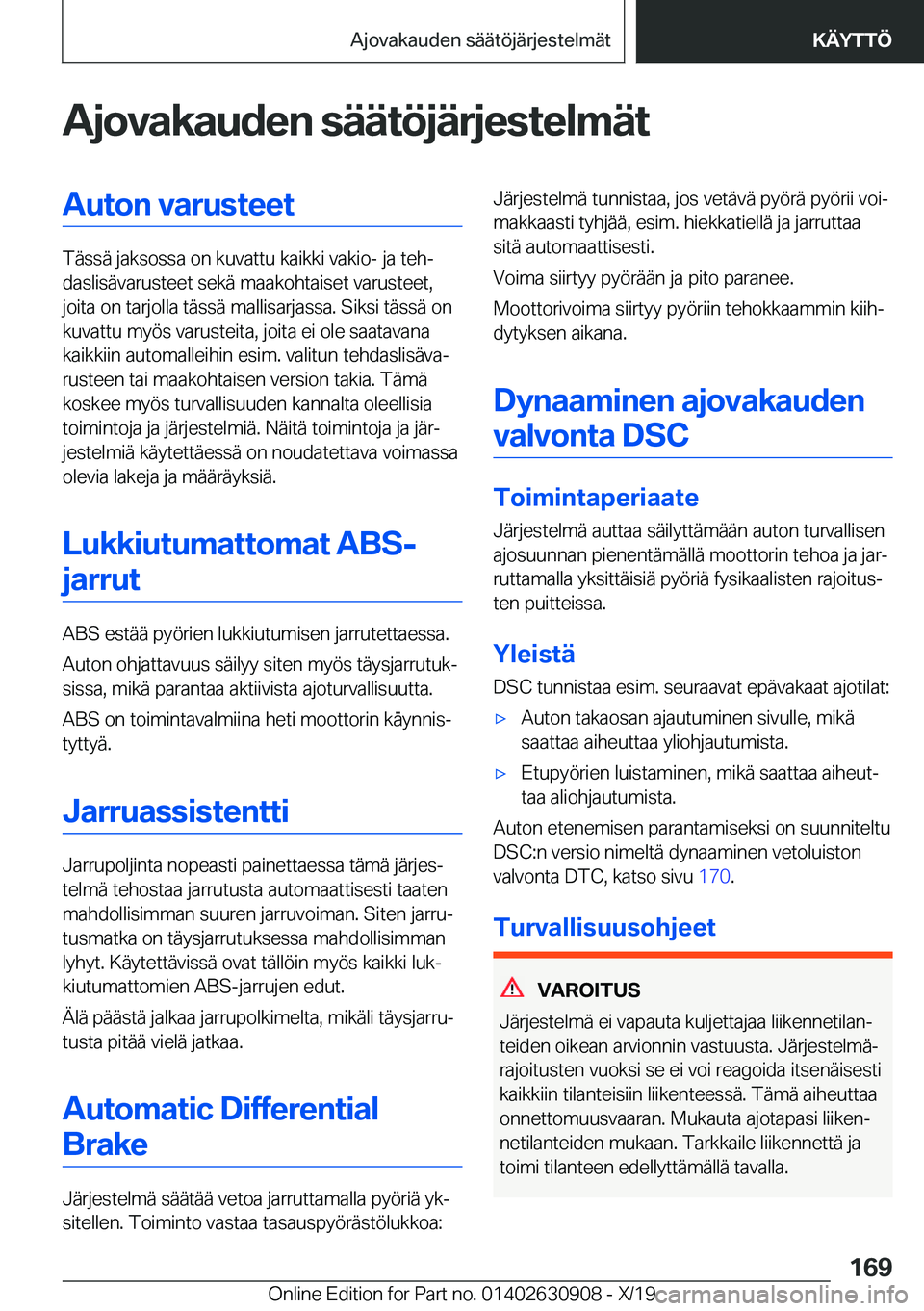 BMW X2 2020  Omistajan Käsikirja (in Finnish) �A�j�o�v�a�k�a�u�d�e�n��s�