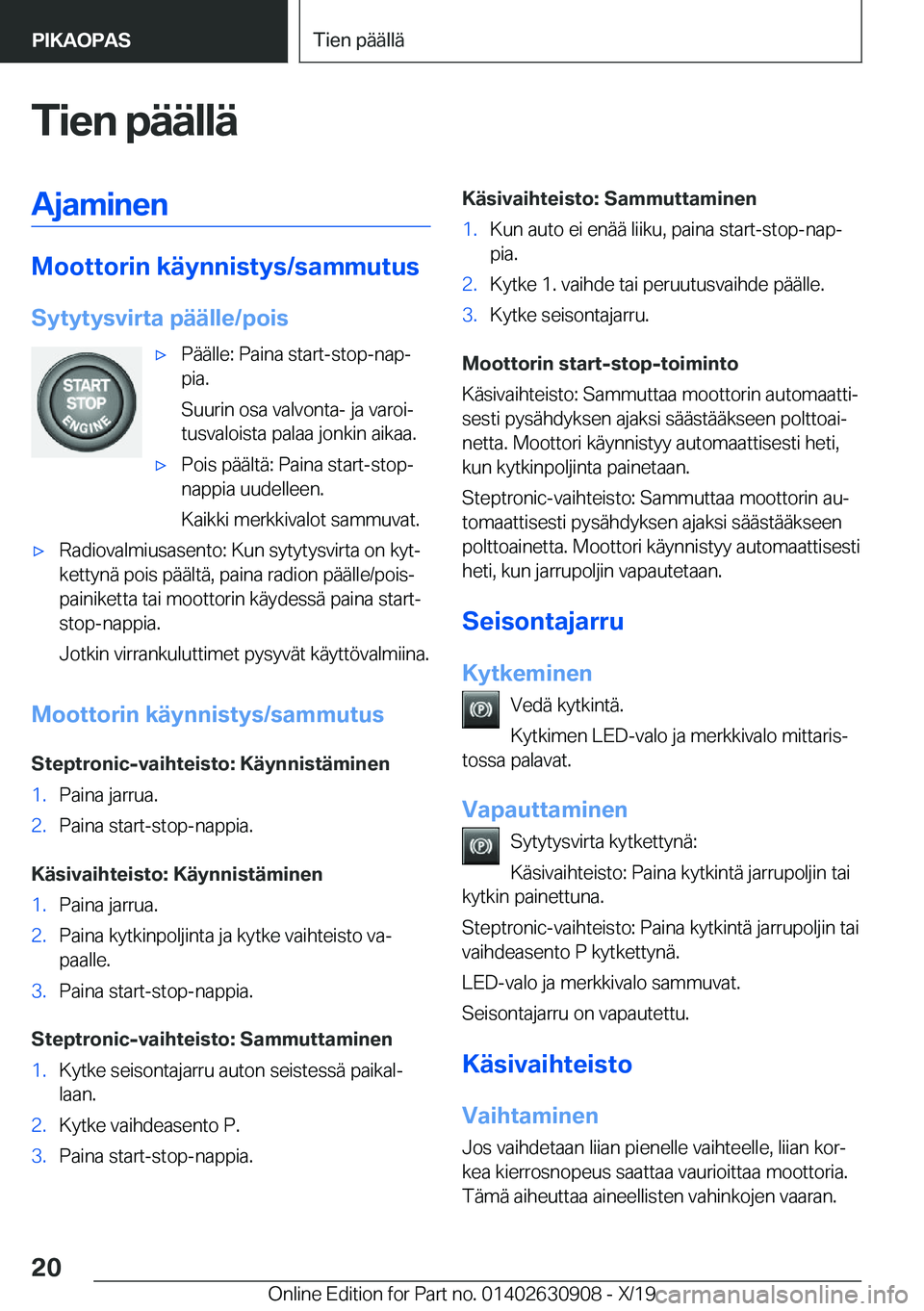 BMW X2 2020  Omistajan Käsikirja (in Finnish) �T�i�e�n��p�