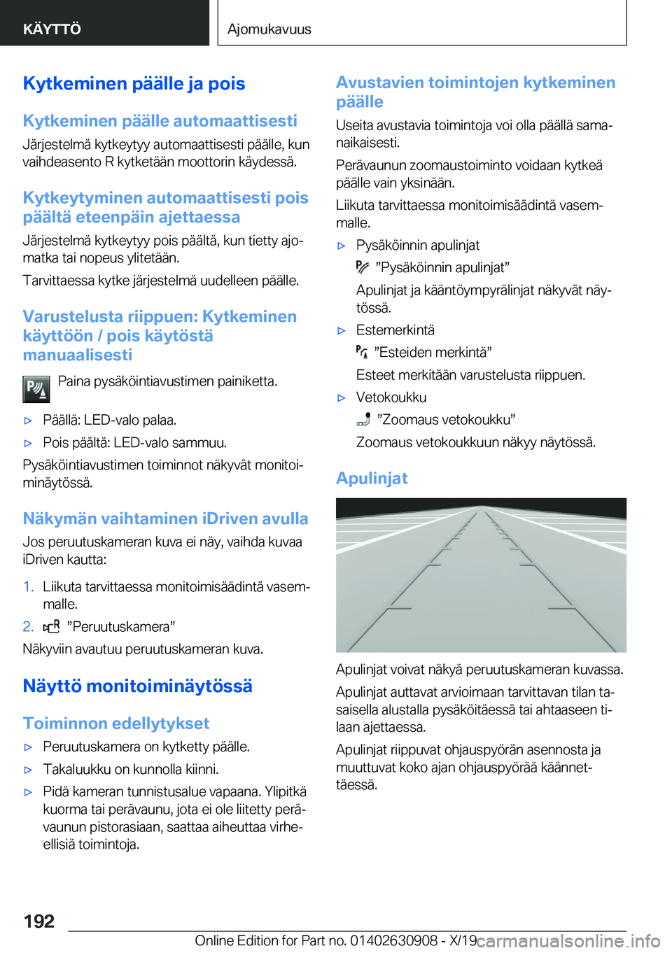 BMW X2 2020  Omistajan Käsikirja (in Finnish) �K�y�t�k�e�m�i�n�e�n��p�