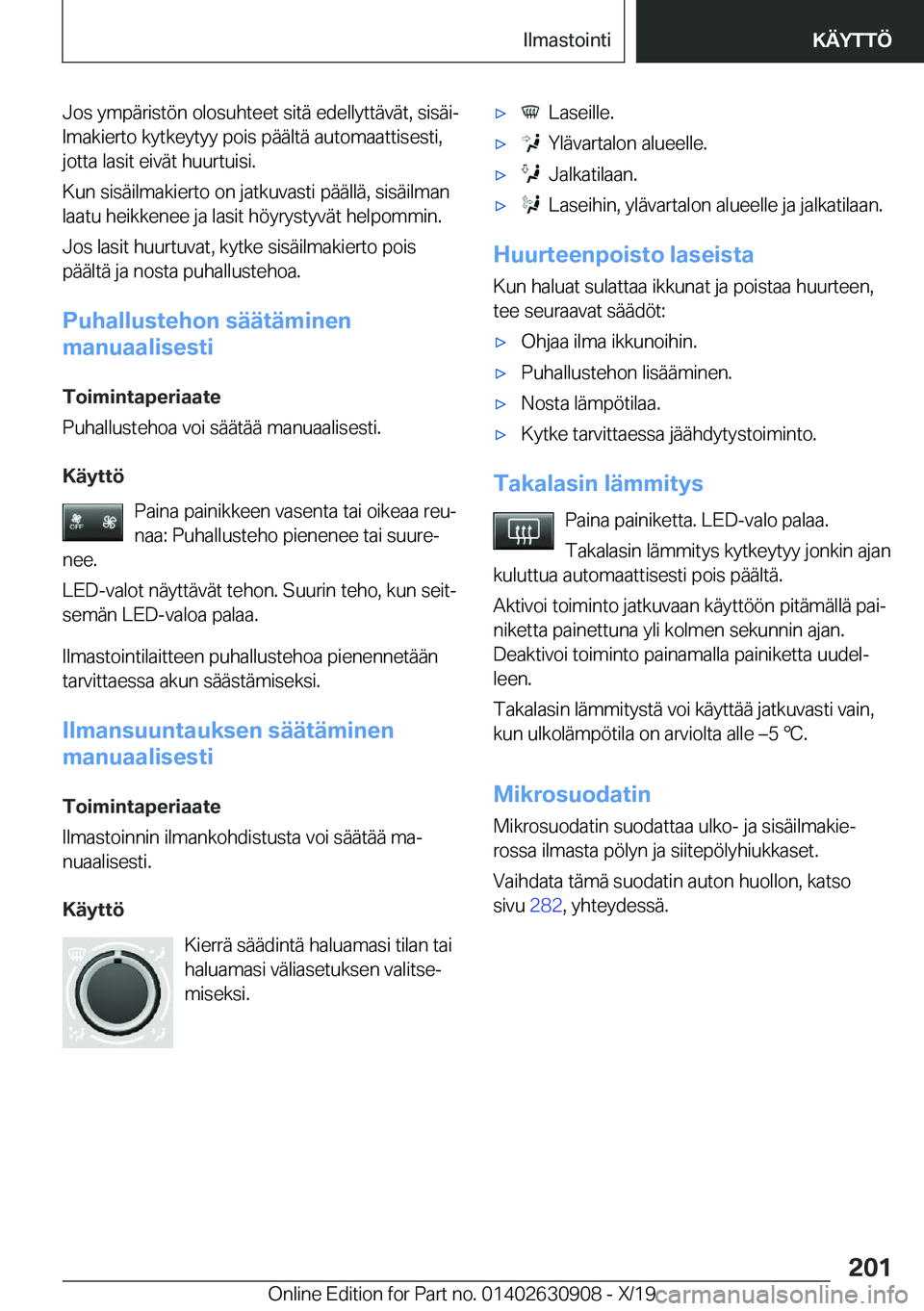 BMW X2 2020  Omistajan Käsikirja (in Finnish) �J�o�s��y�m�p�