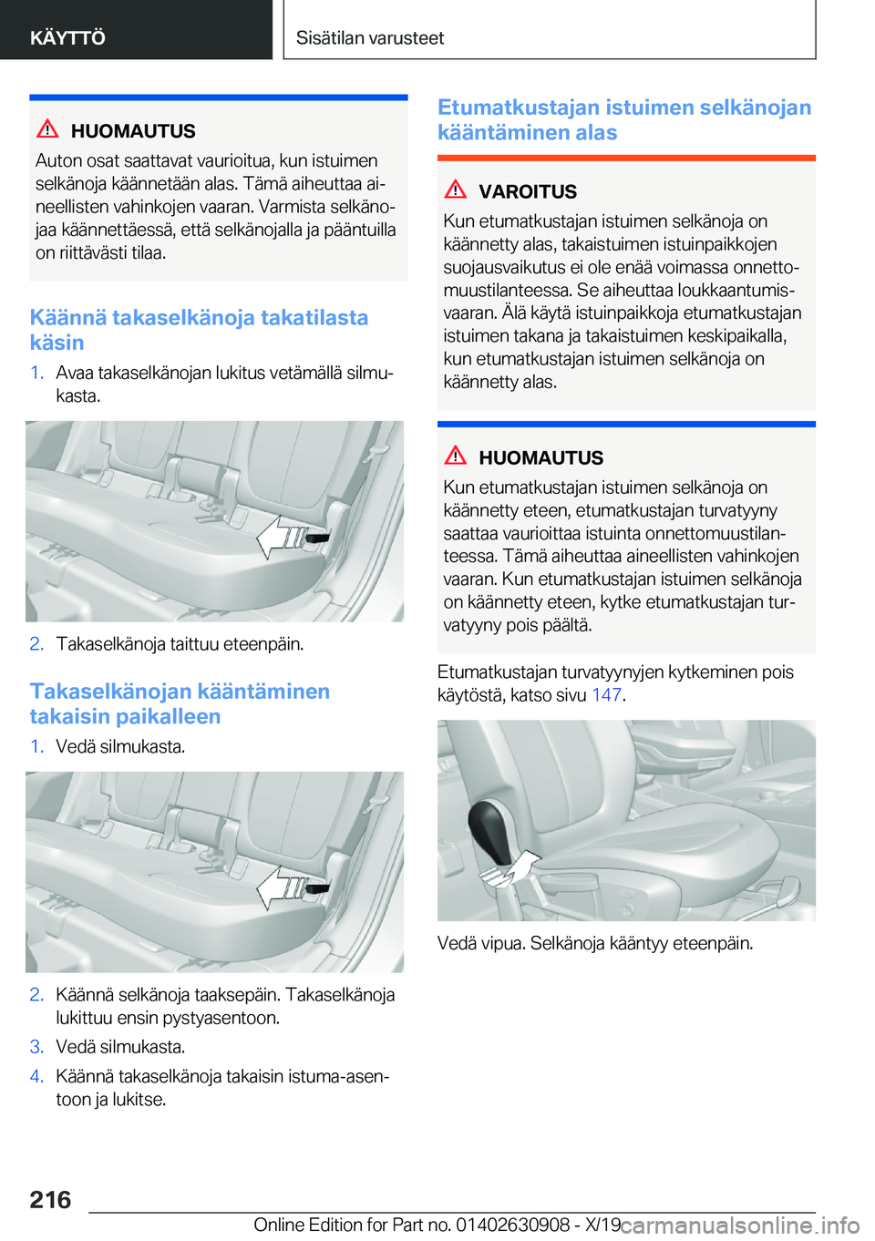BMW X2 2020  Omistajan Käsikirja (in Finnish) �H�U�O�M�A�U�T�U�S
�A�u�t�o�n��o�s�a�t��s�a�a�t�t�a�v�a�t��v�a�u�r�i�o�i�t�u�a�,��k�u�n��i�s�t�u�i�m�e�n �s�e�l�k�