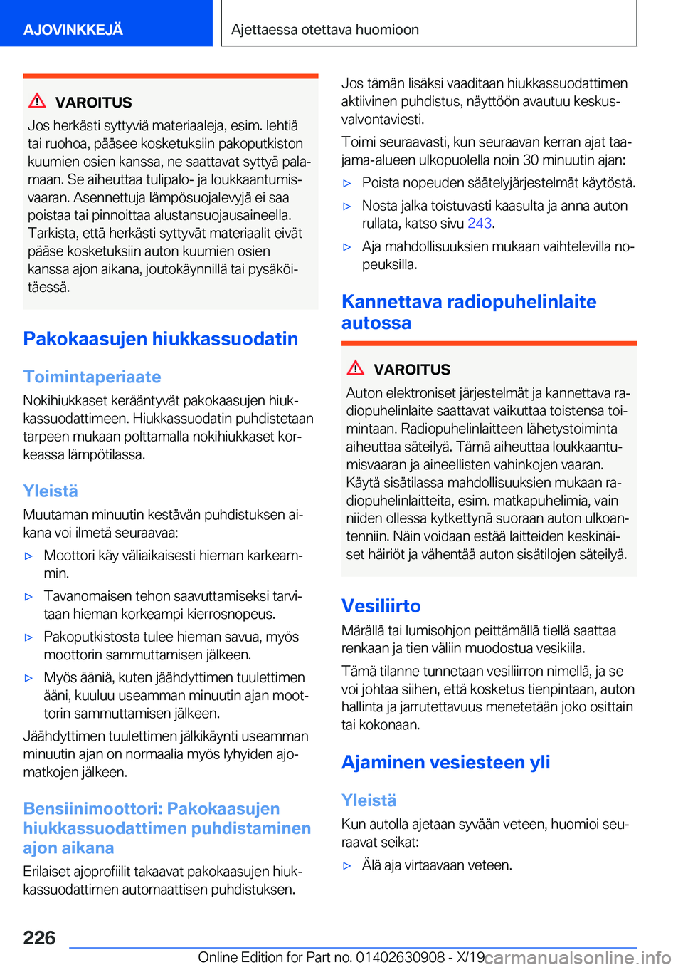 BMW X2 2020  Omistajan Käsikirja (in Finnish) �V�A�R�O�I�T�U�S
�J�o�s��h�e�r�k�