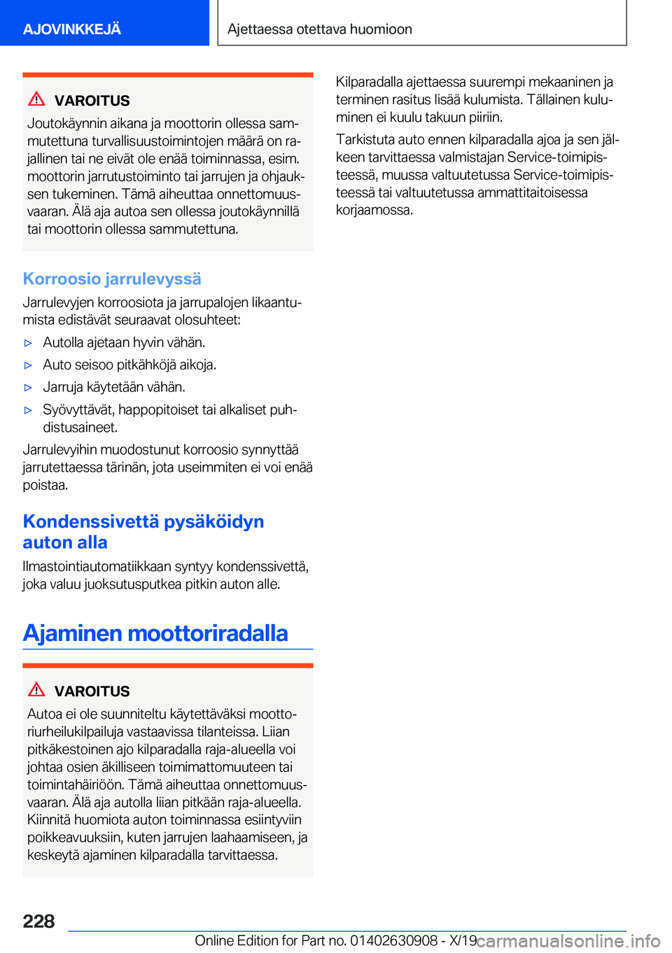 BMW X2 2020  Omistajan Käsikirja (in Finnish) �V�A�R�O�I�T�U�S
�J�o�u�t�o�k�