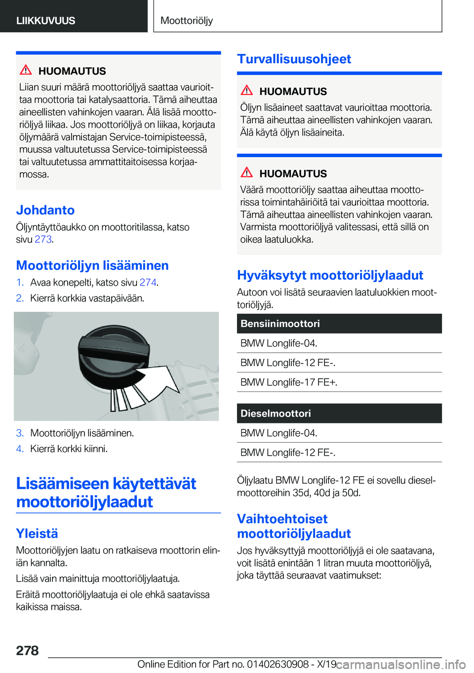 BMW X2 2020  Omistajan Käsikirja (in Finnish) �H�U�O�M�A�U�T�U�S
�L�i�i�a�n��s�u�u�r�i��m�