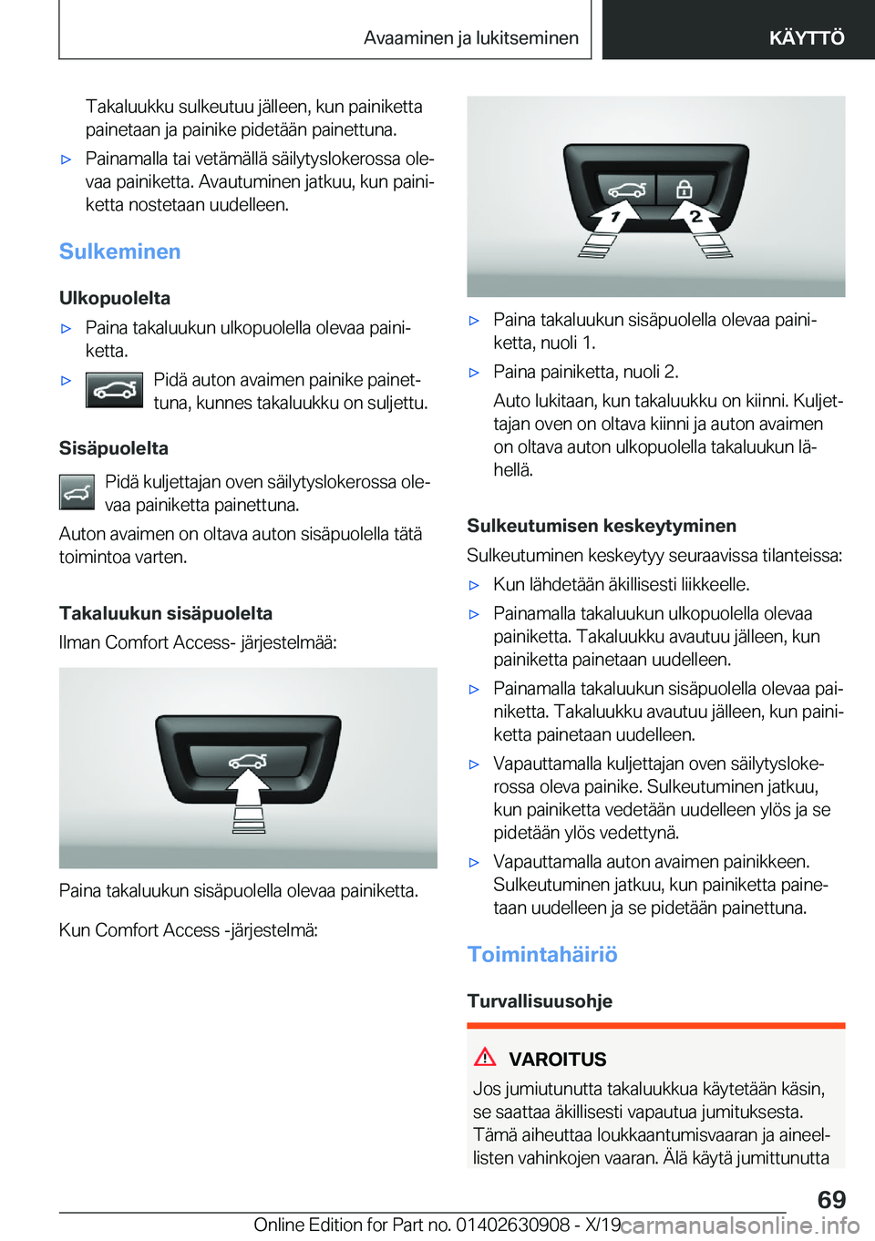 BMW X2 2020  Omistajan Käsikirja (in Finnish) �T�a�k�a�l�u�u�k�k�u��s�u�l�k�e�u�t�u�u��j�