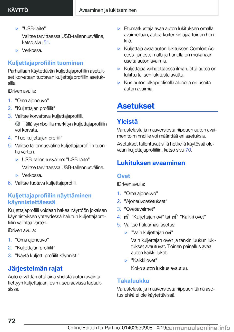 BMW X2 2020  Omistajan Käsikirja (in Finnish) xw�U�S�B�-�l�a�i�t�ew
�V�a�l�i�t�s�e��t�a�r�v�i�t�t�a�e�s�s�a��U�S�B�-�t�a�l�l�e�n�n�u�s�v�