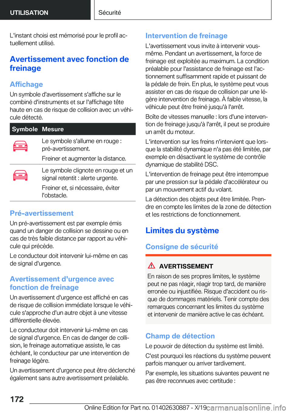 BMW X2 2020  Notices Demploi (in French) �L�'�i�n�s�t�a�n�t��c�h�o�i�s�i��e�s�t��m�é�m�o�r�i�s�é��p�o�u�r��l�e��p�r�o�f�i�l��a�cj
�t�u�e�l�l�e�m�e�n�t��u�t�i�l�i�s�é�.
�A�v�e�r�t�i�s�s�e�m�e�n�t��a�v�e�c��f�o�n�c�t�i�o�n��