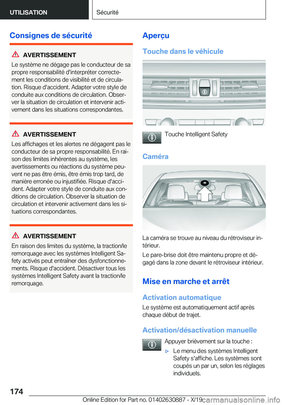 BMW X2 2020  Notices Demploi (in French) �C�o�n�s�i�g�n�e�s��d�e��s�é�c�u�r�i�t�é
�A�V�E�R�T�I�S�S�E�M�E�N�T
�L�e��s�y�s�t�è�m�e��n�e��d�é�g�a�g�e��p�a�s��l�e��c�o�n�d�u�c�t�e�u�r��d�e��s�a
�p�r�o�p�r�e��r�e�s�p�o�n�s�a�b�i�l�