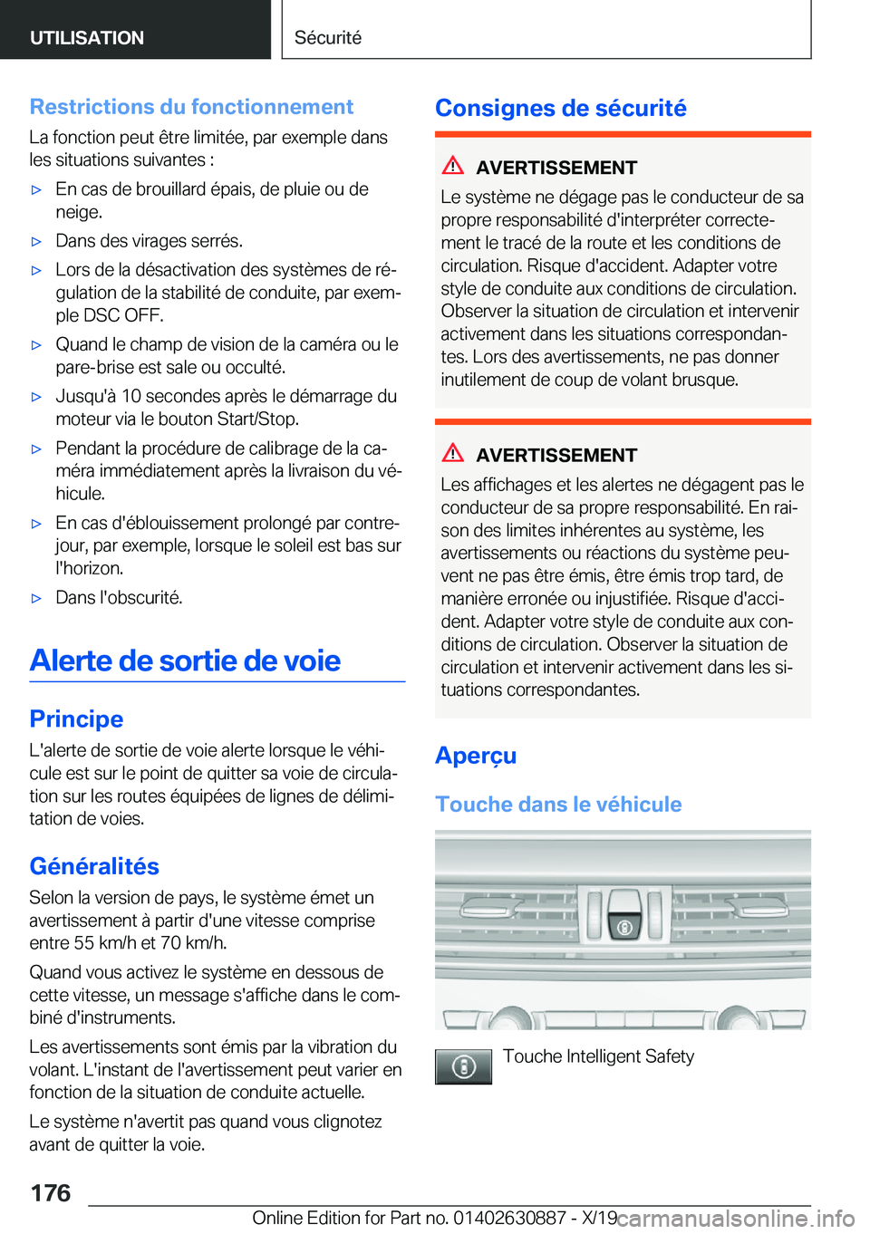 BMW X2 2020  Notices Demploi (in French) �R�e�s�t�r�i�c�t�i�o�n�s��d�u��f�o�n�c�t�i�o�n�n�e�m�e�n�t�L�a��f�o�n�c�t�i�o�n��p�e�u�t��ê�t�r�e��l�i�m�i�t�é�e�,��p�a�r��e�x�e�m�p�l�e��d�a�n�s�l�e�s��s�i�t�u�a�t�i�o�n�s��s�u�i�v�a�n�t