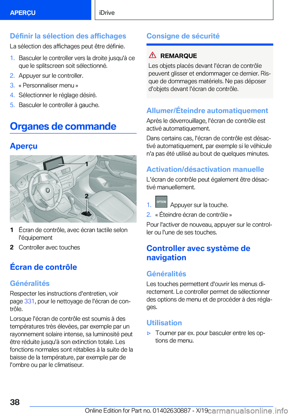 BMW X2 2020  Notices Demploi (in French) �D�é�f�i�n�i�r��l�a��s�é�l�e�c�t�i�o�n��d�e�s��a�f�f�i�c�h�a�g�e�s
�L�a��s�é�l�e�c�t�i�o�n��d�e�s��a�f�f�i�c�h�a�g�e�s��p�e�u�t��ê�t�r�e��d�é�f�i�n�i�e�.�1�.�B�a�s�c�u�l�e�r��l�e��c�o