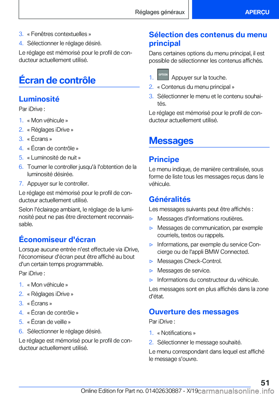 BMW X2 2020  Notices Demploi (in French) �3�.�k��F�e�n�ê�t�r�e�s��c�o�n�t�e�x�t�u�e�l�l�e�s��{�4�.�S�é�l�e�c�t�i�o�n�n�e�r��l�e��r�é�g�l�a�g�e��d�é�s�i�r�é�.
�L�e��r�é�g�l�a�g�e��e�s�t��m�é�m�o�r�i�s�é��p�o�u�r��l�e��p�r�