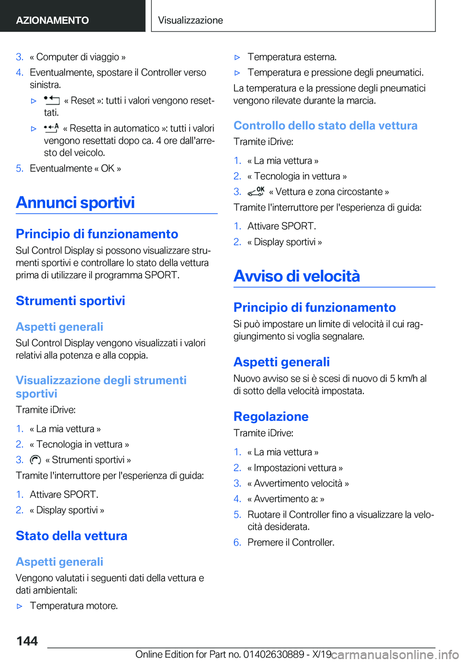 BMW X2 2020  Libretti Di Uso E manutenzione (in Italian) �3�.�«��C�o�m�p�u�t�e�r��d�i��v�i�a�g�g�i�o��{�4�.�E�v�e�n�t�u�a�l�m�e�n�t�e�,��s�p�o�s�t�a�r�e��i�l��C�o�n�t�r�o�l�l�e�r��v�e�r�s�o
�s�i�n�i�s�t�r�a�.'x���«��R�e�s�e�t��{�:��t�u�t�