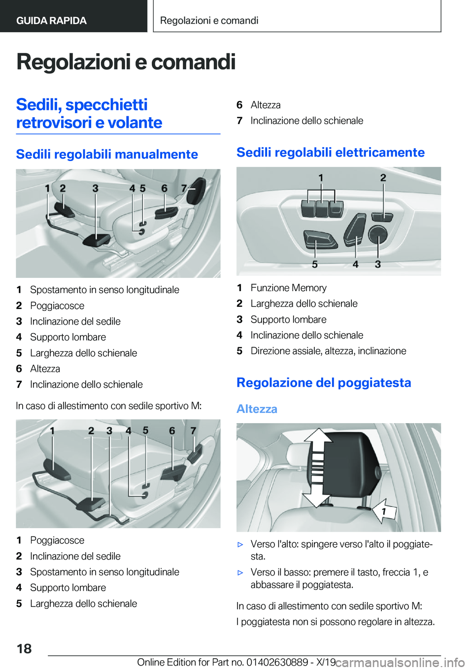 BMW X2 2020  Libretti Di Uso E manutenzione (in Italian) �R�e�g�o�l�a�z�i�o�n�i��e��c�o�m�a�n�d�i�S�e�d�i�l�i�,��s�p�e�c�c�h�i�e�t�t�i�r�e�t�r�o�v�i�s�o�r�i��e��v�o�l�a�n�t�e
�S�e�d�i�l�i��r�e�g�o�l�a�b�i�l�i��m�a�n�u�a�l�m�e�n�t�e
�1�S�p�o�s�t�a�m�e