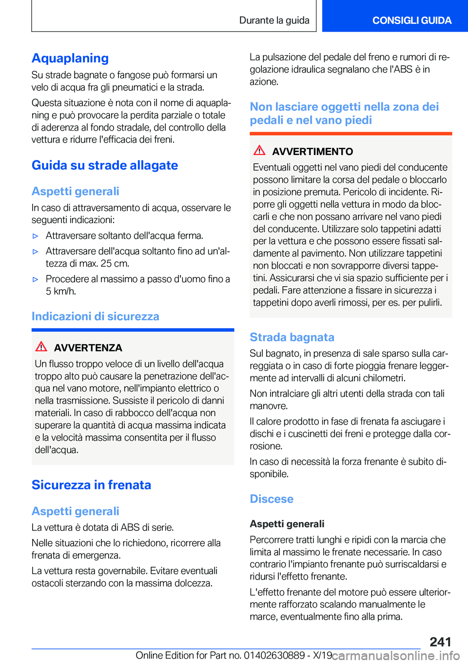 BMW X2 2020  Libretti Di Uso E manutenzione (in Italian) �A�q�u�a�p�l�a�n�i�n�g
�S�u��s�t�r�a�d�e��b�a�g�n�a�t�e��o��f�a�n�g�o�s�e��p�u�