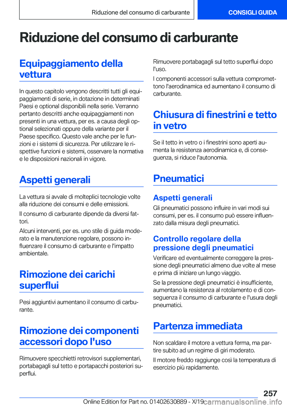BMW X2 2020  Libretti Di Uso E manutenzione (in Italian) �R�i�d�u�z�i�o�n�e��d�e�l��c�o�n�s�u�m�o��d�i��c�a�r�b�u�r�a�n�t�e�E�q�u�i�p�a�g�g�i�a�m�e�n�t�o��d�e�l�l�a�v�e�t�t�u�r�a
�I�n��q�u�e�s�t�o��c�a�p�i�t�o�l�o��v�e�n�g�o�n�o��d�e�s�c�r�i�t�t�i�