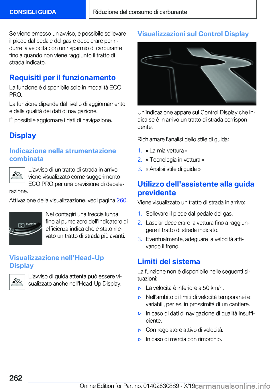BMW X2 2020  Libretti Di Uso E manutenzione (in Italian) �S�e��v�i�e�n�e��e�m�e�s�s�o��u�n��a�v�v�i�s�o�,��è��p�o�s�s�i�b�i�l�e��s�o�l�l�e�v�a�r�e�i�l��p�i�e�d�e��d�a�l��p�e�d�a�l�e��d�e�l��g�a�s��e��d�e�c�e�l�e�r�a�r�e��p�e�r��r�iª�d�u�r