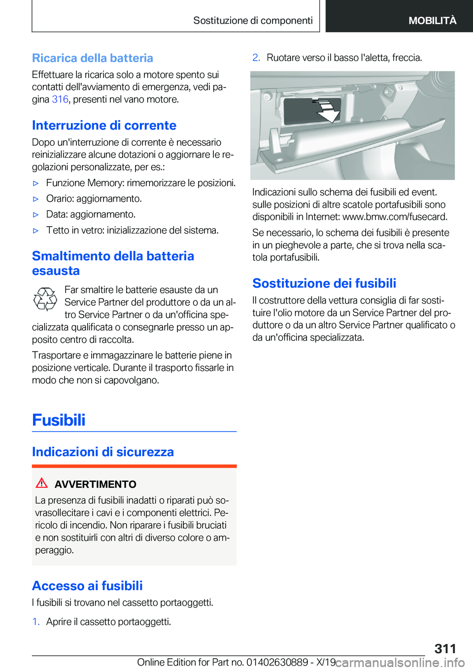 BMW X2 2020  Libretti Di Uso E manutenzione (in Italian) �R�i�c�a�r�i�c�a��d�e�l�l�a��b�a�t�t�e�r�i�a�E�f�f�e�t�t�u�a�r�e��l�a��r�i�c�a�r�i�c�a��s�o�l�o��a��m�o�t�o�r�e��s�p�e�n�t�o��s�u�i�c�o�n�t�a�t�t�i��d�e�l�l�'�a�v�v�i�a�m�e�n�t�o��d�i�