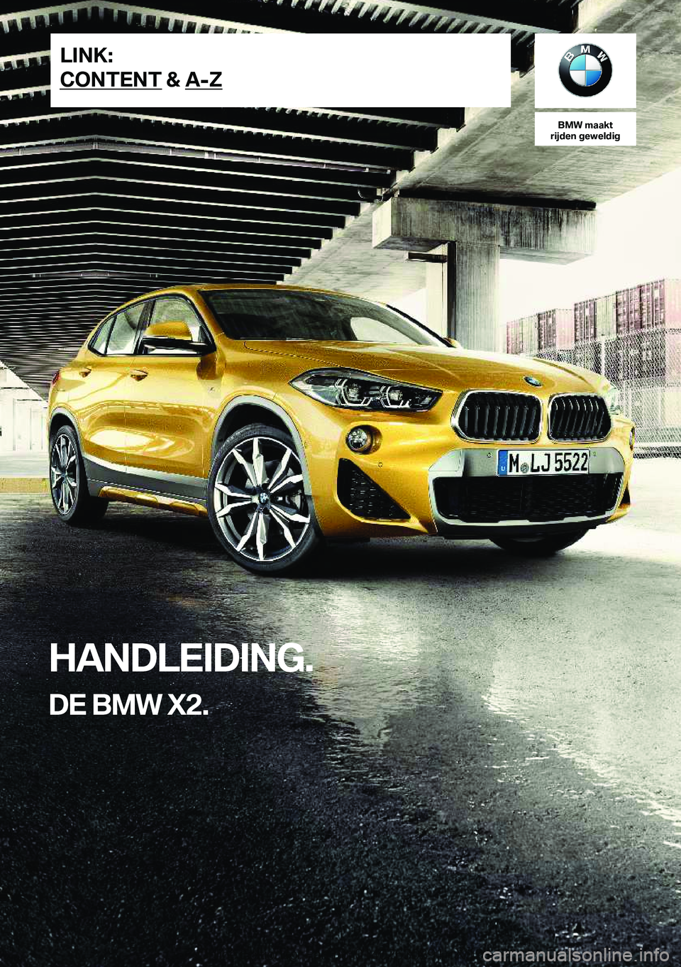 BMW X2 2020  Instructieboekjes (in Dutch) �B�M�W��m�a�a�k�t
�r�i�j�d�e�n��g�e�w�e�l�d�i�g
�H�A�N�D�L�E�I�D�I�N�G�.
�D�E��B�M�W��X�2�.�L�I�N�K�:
�C�O�N�T�E�N�T��&��A�-�Z�O�n�l�i�n�e��E�d�i�t�i�o�n��f�o�r��P�a�r�t��n�o�.��0�1�4�0�2�6