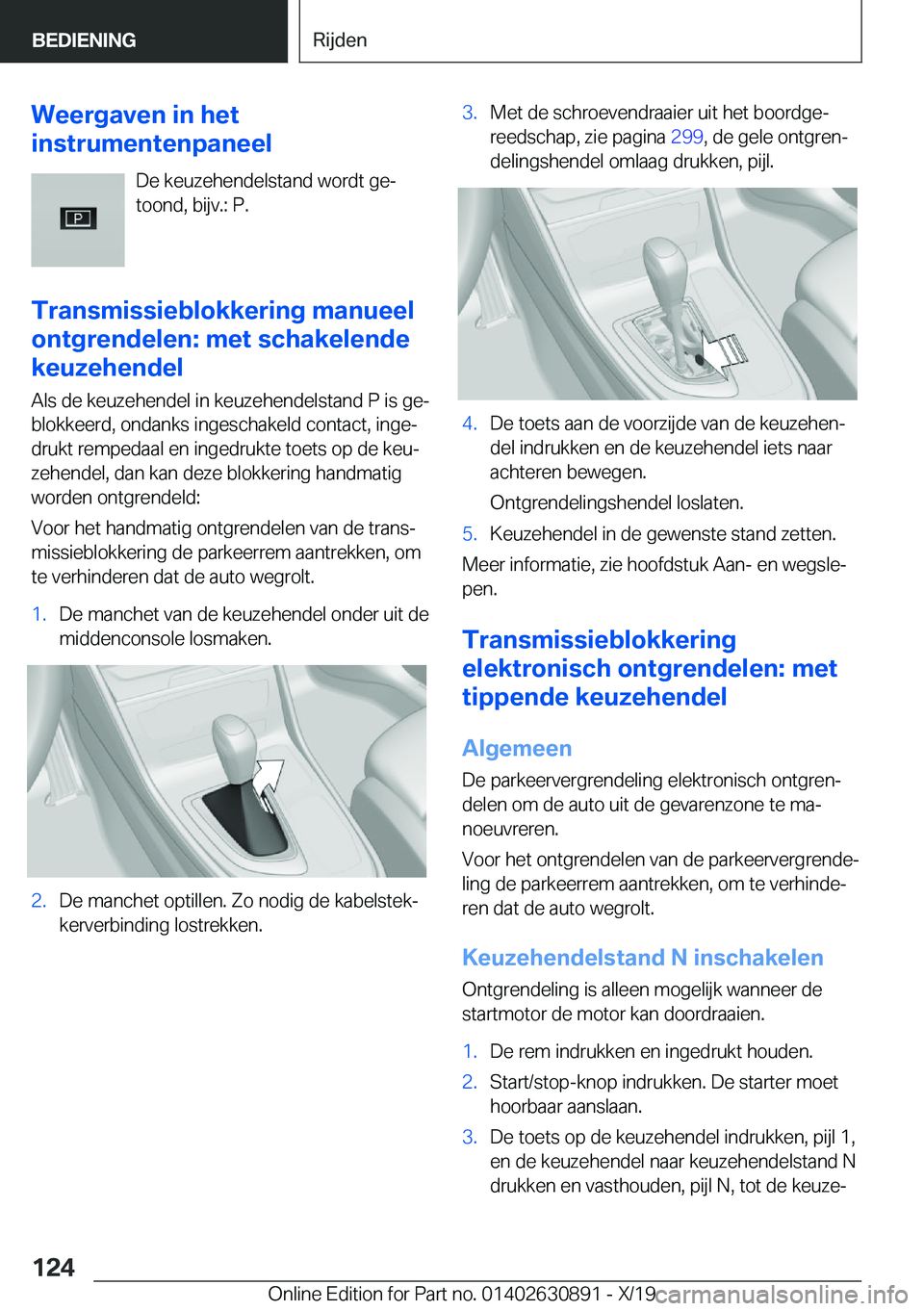 BMW X2 2020  Instructieboekjes (in Dutch) �W�e�e�r�g�a�v�e�n��i�n��h�e�t
�i�n�s�t�r�u�m�e�n�t�e�n�p�a�n�e�e�l
�D�e��k�e�u�z�e�h�e�n�d�e�l�s�t�a�n�d��w�o�r�d�t��g�ej
�t�o�o�n�d�,��b�i�j�v�.�:��P�.
�T�r�a�n�s�m�i�s�s�i�e�b�l�o�k�k�e�r�i