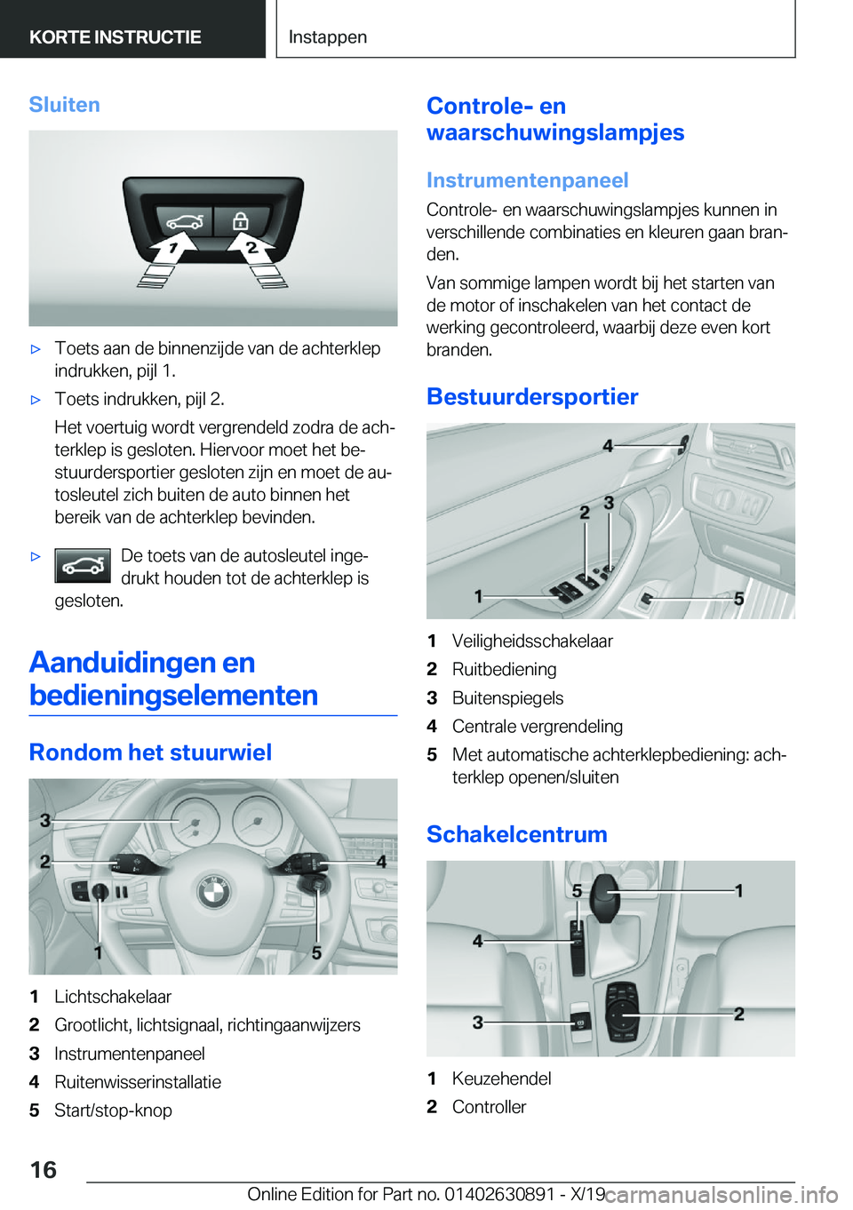 BMW X2 2020  Instructieboekjes (in Dutch) �S�l�u�i�t�e�n'x�T�o�e�t�s��a�a�n��d�e��b�i�n�n�e�n�z�i�j�d�e��v�a�n��d�e��a�c�h�t�e�r�k�l�e�p�i�n�d�r�u�k�k�e�n�,��p�i�j�l��1�.'x�T�o�e�t�s��i�n�d�r�u�k�k�e�n�,��p�i�j�l��2�.
�H�e�