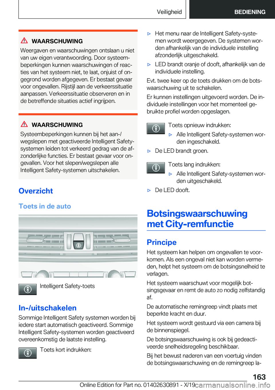 BMW X2 2020  Instructieboekjes (in Dutch) �W�A�A�R�S�C�H�U�W�I�N�G
�W�e�e�r�g�a�v�e�n��e�n��w�a�a�r�s�c�h�u�w�i�n�g�e�n��o�n�t�s�l�a�a�n��u��n�i�e�t �v�a�n��u�w��e�i�g�e�n��v�e�r�a�n�t�w�o�o�r�d�i�n�g�.��D�o�o�r��s�y�s�t�e�e�mj�b�e