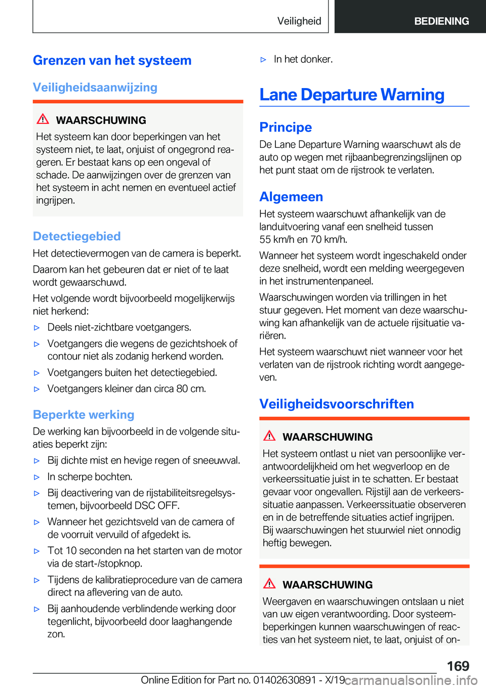 BMW X2 2020  Instructieboekjes (in Dutch) �G�r�e�n�z�e�n��v�a�n��h�e�t��s�y�s�t�e�e�m
�V�e�i�l�i�g�h�e�i�d�s�a�a�n�w�i�j�z�i�n�g
�W�A�A�R�S�C�H�U�W�I�N�G
�H�e�t��s�y�s�t�e�e�m��k�a�n��d�o�o�r��b�e�p�e�r�k�i�n�g�e�n��v�a�n��h�e�t
�s�y