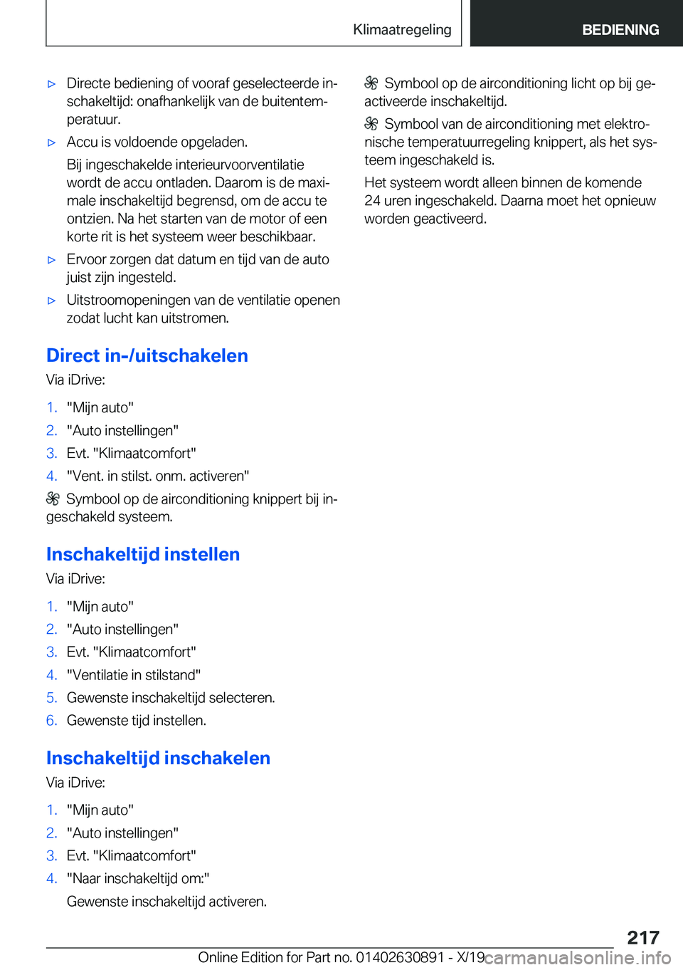 BMW X2 2020  Instructieboekjes (in Dutch) 'x�D�i�r�e�c�t�e��b�e�d�i�e�n�i�n�g��o�f��v�o�o�r�a�f��g�e�s�e�l�e�c�t�e�e�r�d�e��i�nj
�s�c�h�a�k�e�l�t�i�j�d�:��o�n�a�f�h�a�n�k�e�l�i�j�k��v�a�n��d�e��b�u�i�t�e�n�t�e�mj �p�e�r�a�t�u�u