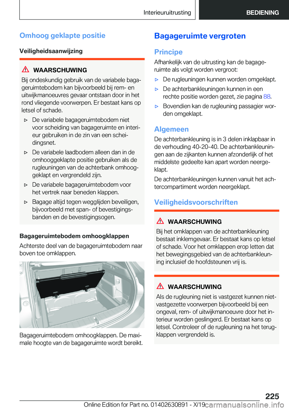 BMW X2 2020  Instructieboekjes (in Dutch) �O�m�h�o�o�g��g�e�k�l�a�p�t�e��p�o�s�i�t�i�e�V�e�i�l�i�g�h�e�i�d�s�a�a�n�w�i�j�z�i�n�g
�W�A�A�R�S�C�H�U�W�I�N�G
�B�i�j��o�n�d�e�s�k�u�n�d�i�g��g�e�b�r�u�i�k��v�a�n��d�e��v�a�r�i�a�b�e�l�e��b�a
