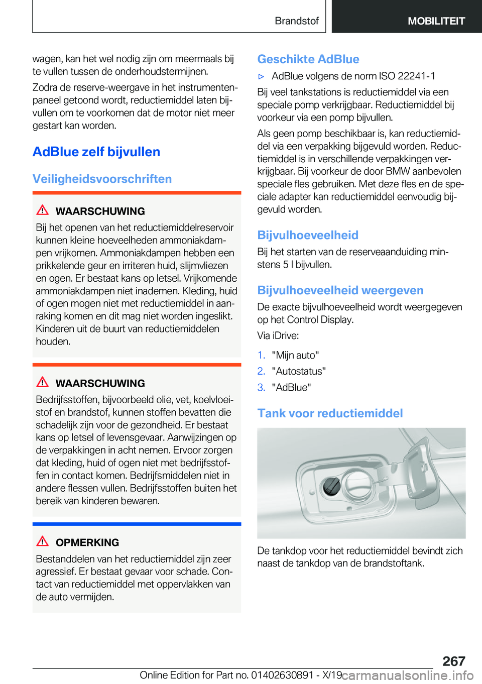 BMW X2 2020  Instructieboekjes (in Dutch) �w�a�g�e�n�,��k�a�n��h�e�t��w�e�l��n�o�d�i�g��z�i�j�n��o�m��m�e�e�r�m�a�a�l�s��b�i�j�t�e��v�u�l�l�e�n��t�u�s�s�e�n��d�e��o�n�d�e�r�h�o�u�d�s�t�e�r�m�i�j�n�e�n�.
�Z�o�d�r�a��d�e��r�e�s�e�